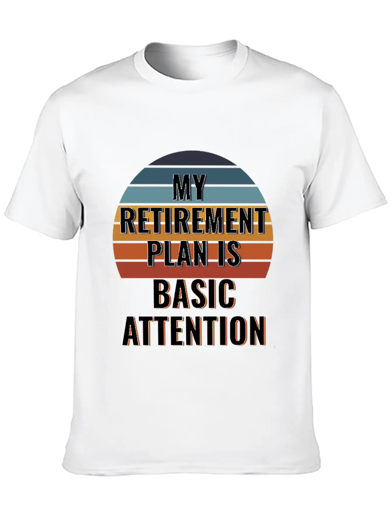 My Retirement Plan Is Basic Attention Token - BAT Unisex Casual T-Shirt ¨C Clean Design For Daily Comfort