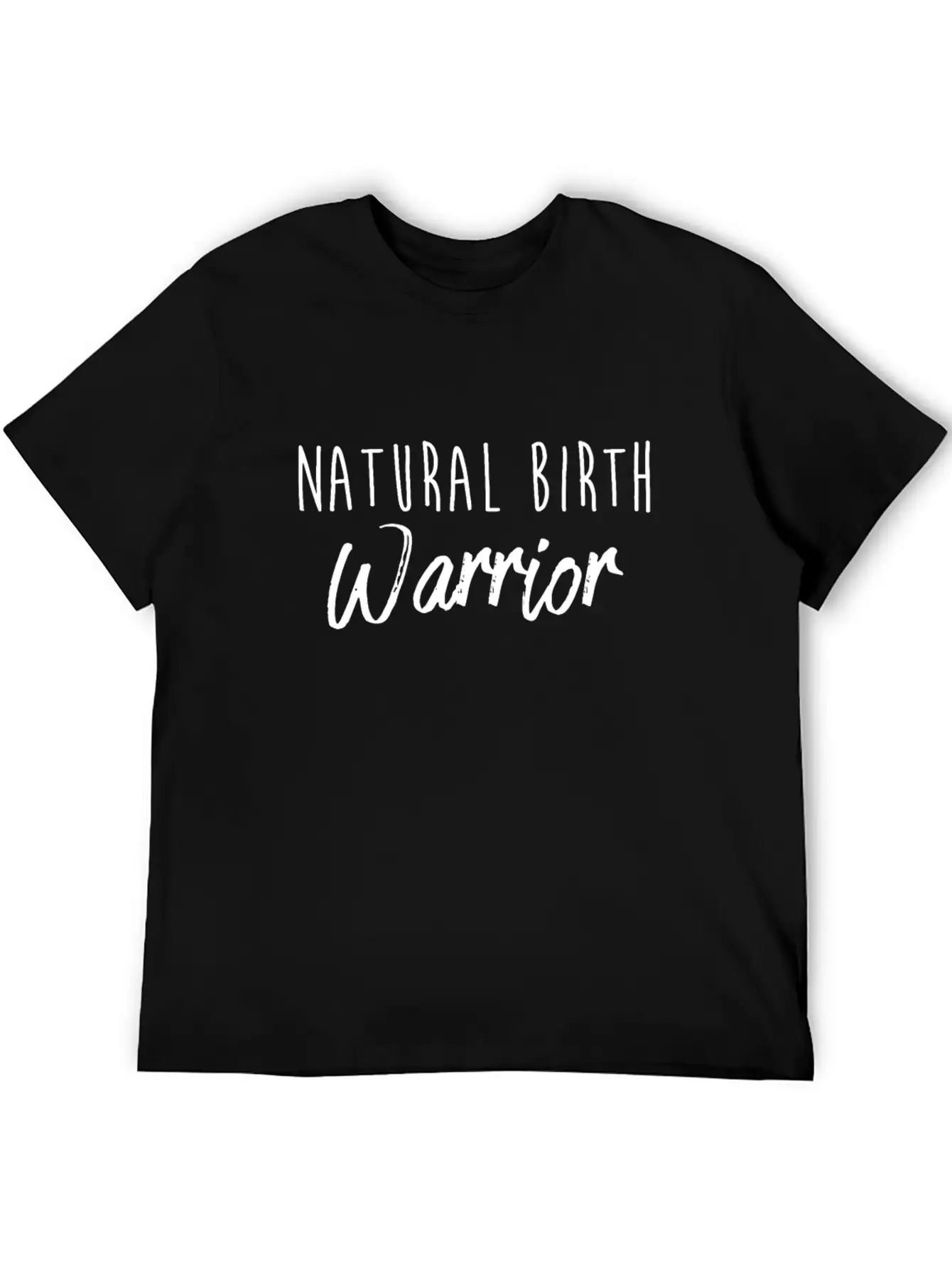 Natural Birth Warrior Mom Print Soft Cotton Short Sleeve Tee ¨C Unisex Wardrobe Staple