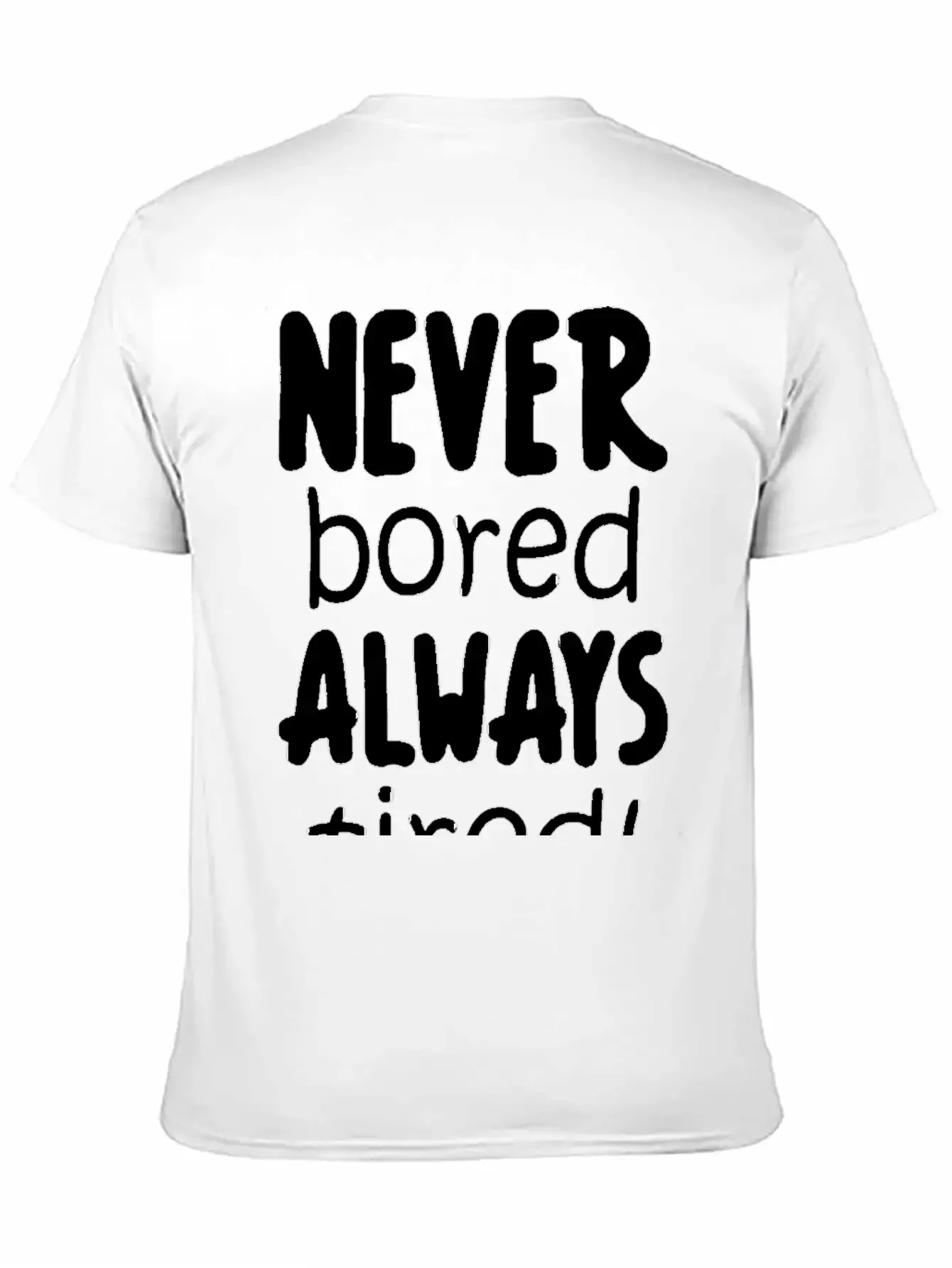 Never Bored Quote Soft Cotton Short Sleeve Tee ¨C Unisex Wardrobe Staple