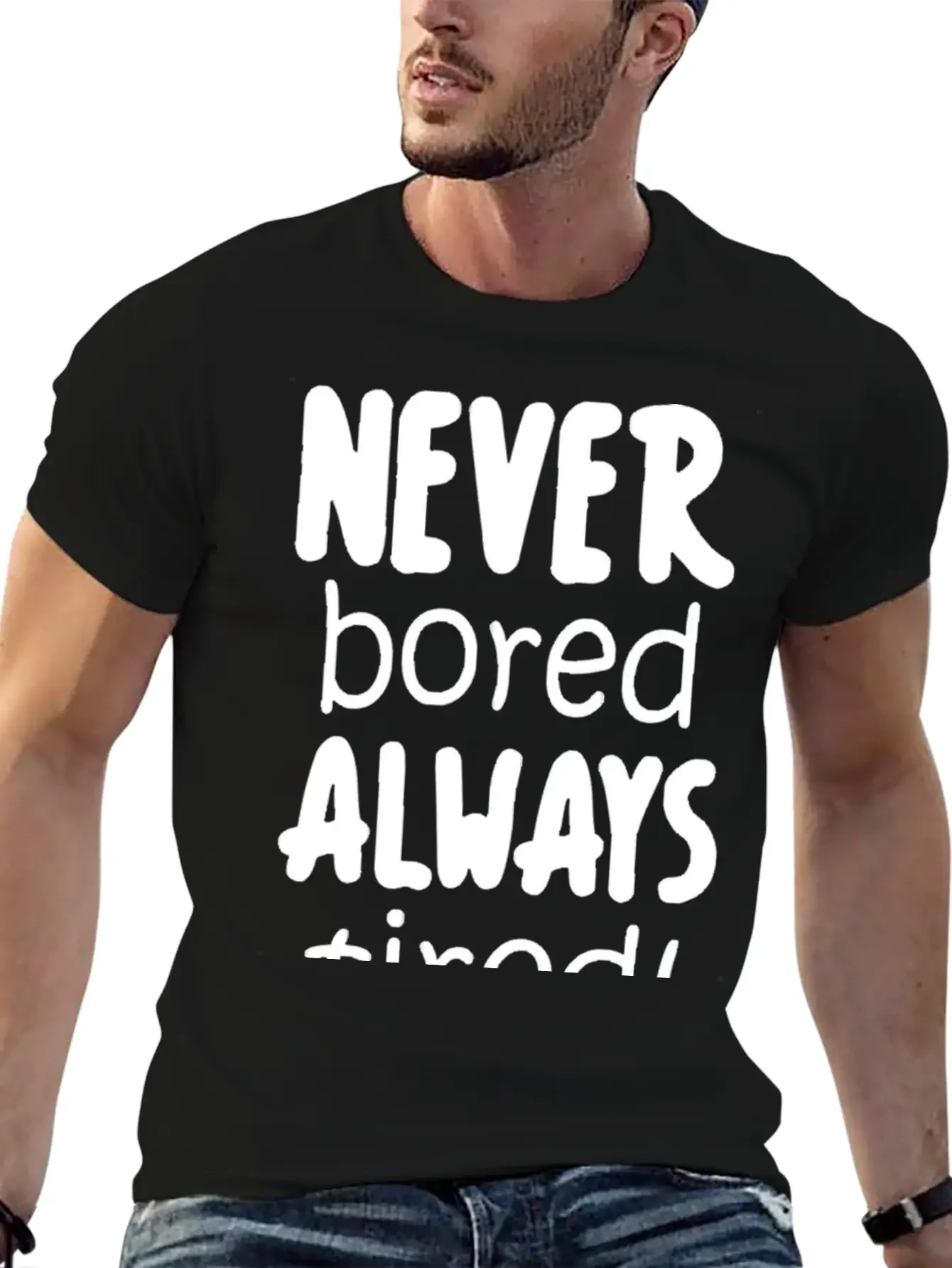 Never Bored Quote Soft Cotton Short Sleeve Tee ¨C Unisex Wardrobe Staple
