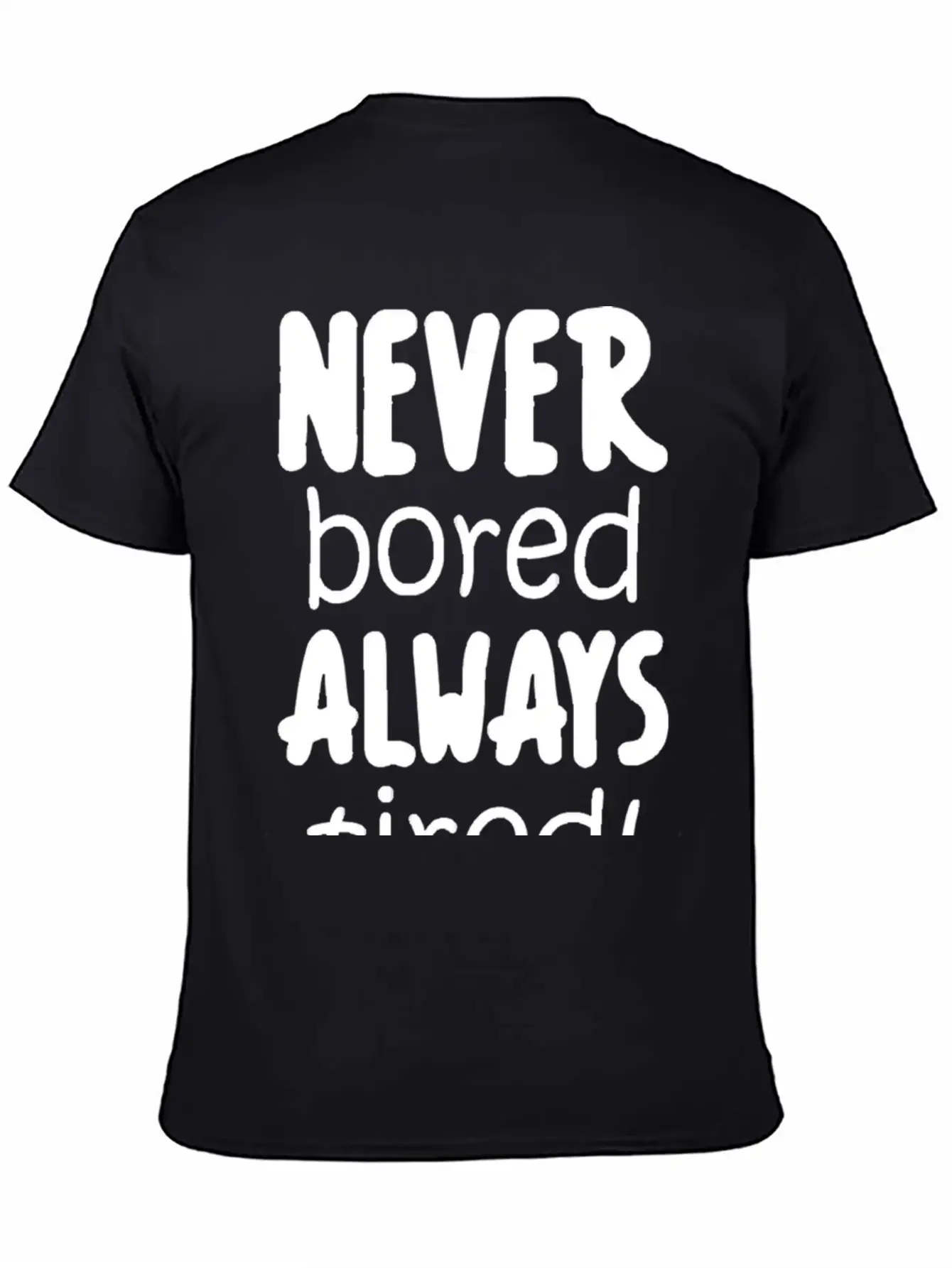 Never Bored Quote Soft Cotton Short Sleeve Tee ¨C Unisex Wardrobe Staple