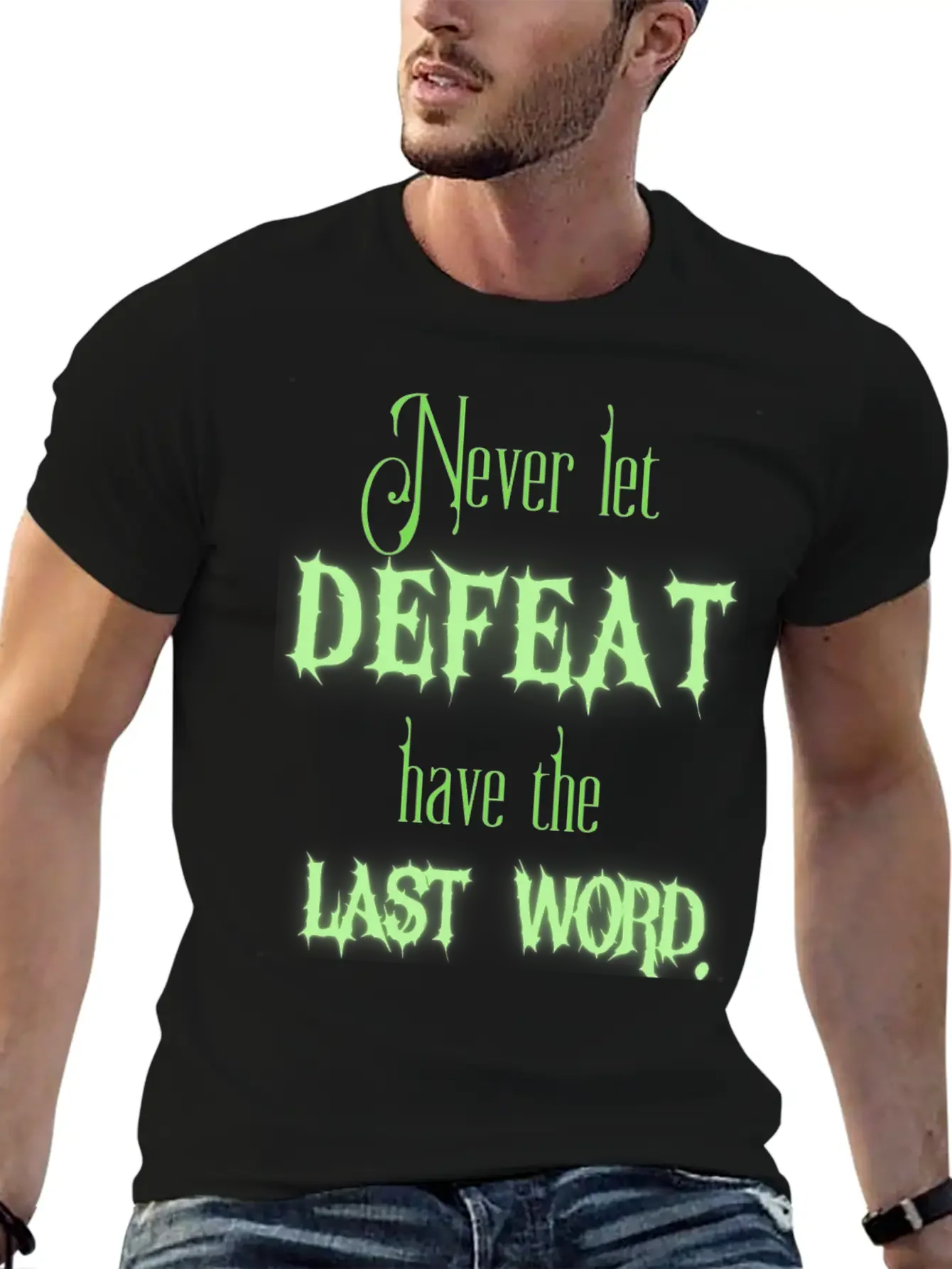 Never Let Defeat Have The Last Word Basic Graphic T-Shirt ¨C Daily Comfort In Soft Cotton