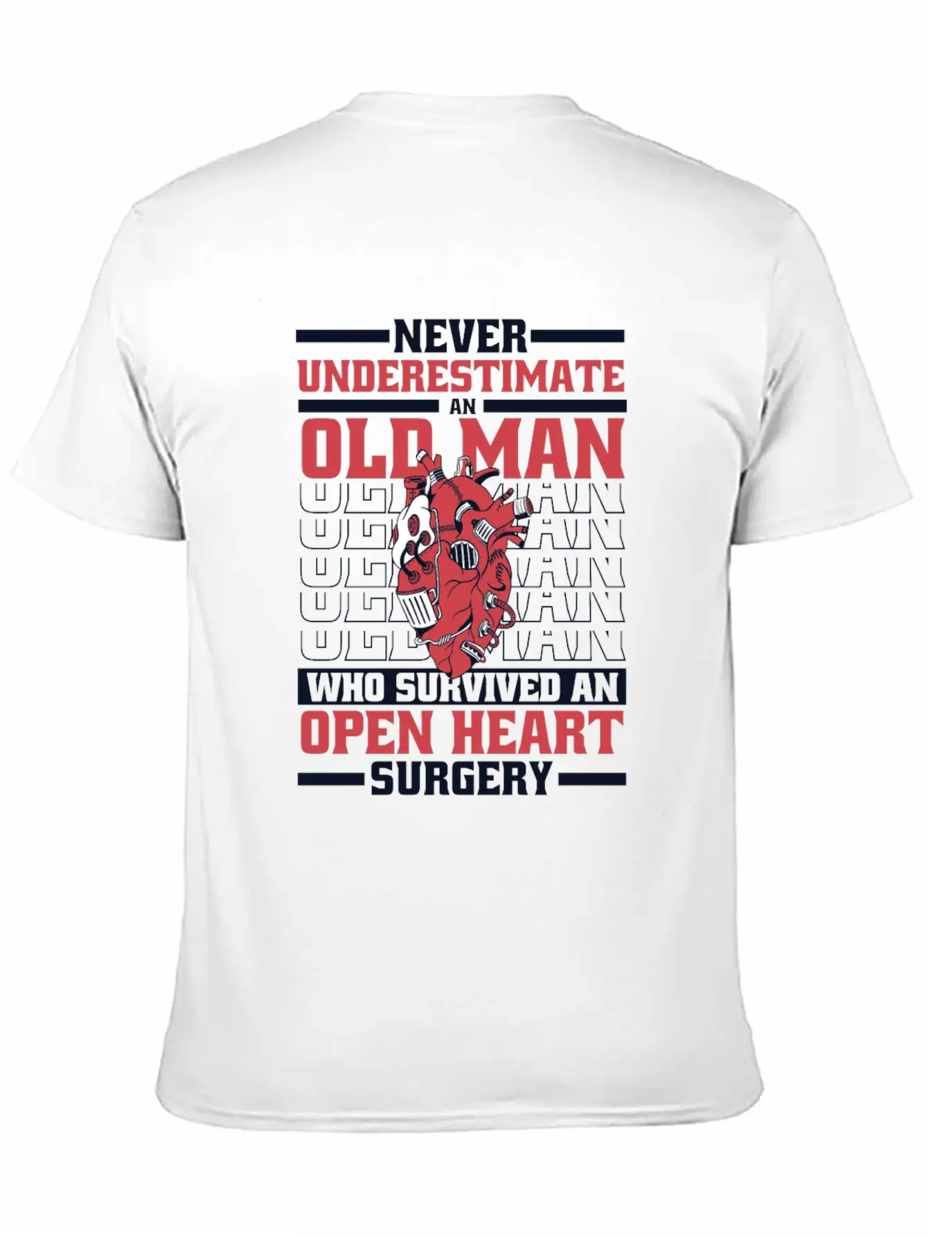 Never Underestimate An Old Man Survived Heart Basic Graphic T-Shirt ¨C Daily Comfort In Soft Cotton