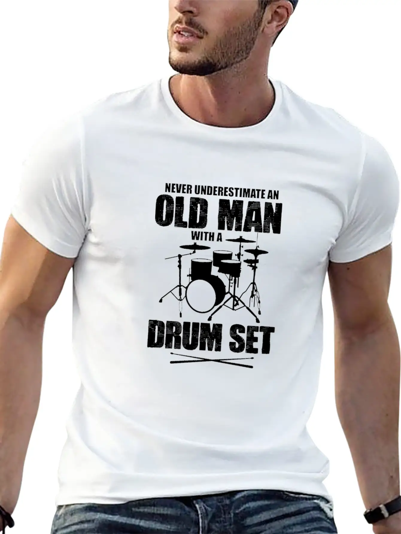 Never Underestimate An Old Man With A Drum Set Basic Graphic T-Shirt ¨C Daily Comfort In Soft Cotton