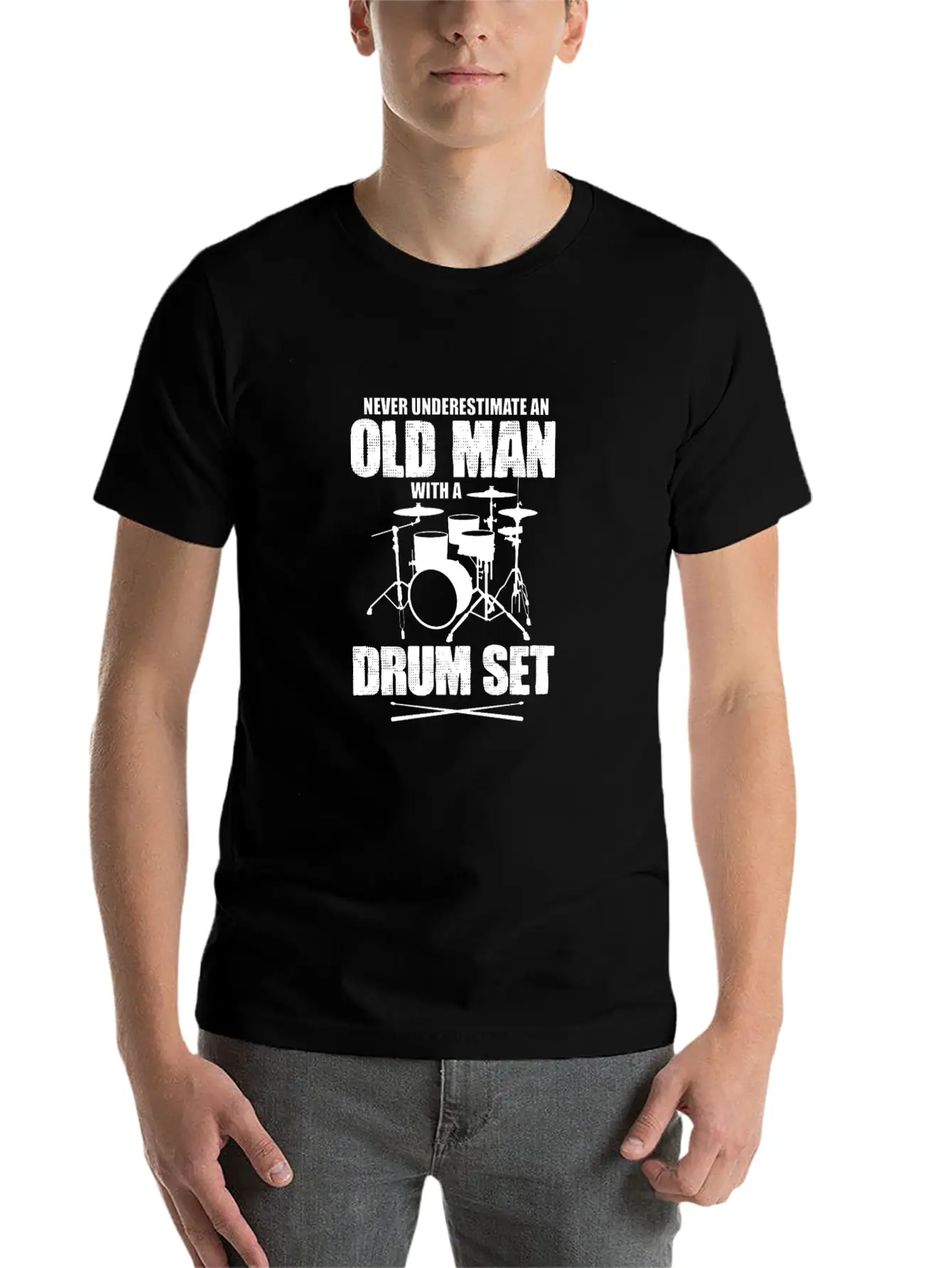 Never Underestimate An Old Man With A Drum Set Basic Graphic T-Shirt ¨C Daily Comfort In Soft Cotton