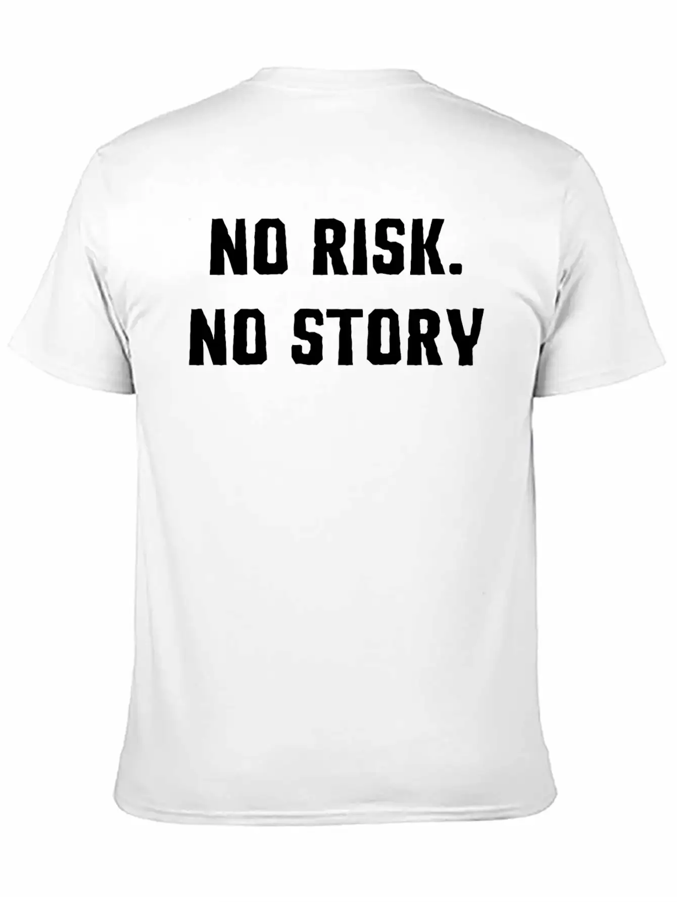 No Risk No Story T-Shirt Basic Graphic T-Shirt ¨C Daily Comfort In Soft Cotton