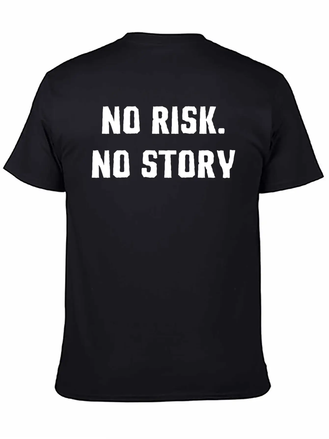 No Risk No Story T-Shirt Basic Graphic T-Shirt ¨C Daily Comfort In Soft Cotton