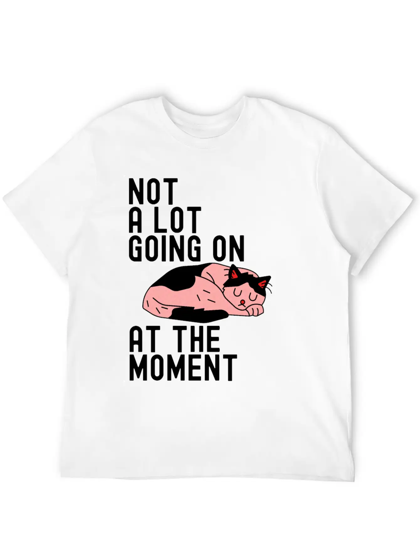 Not A Lot Going On At The Moment Cute Sloth Gift Basic Graphic T-Shirt ¨C Daily Comfort In Soft Cotton