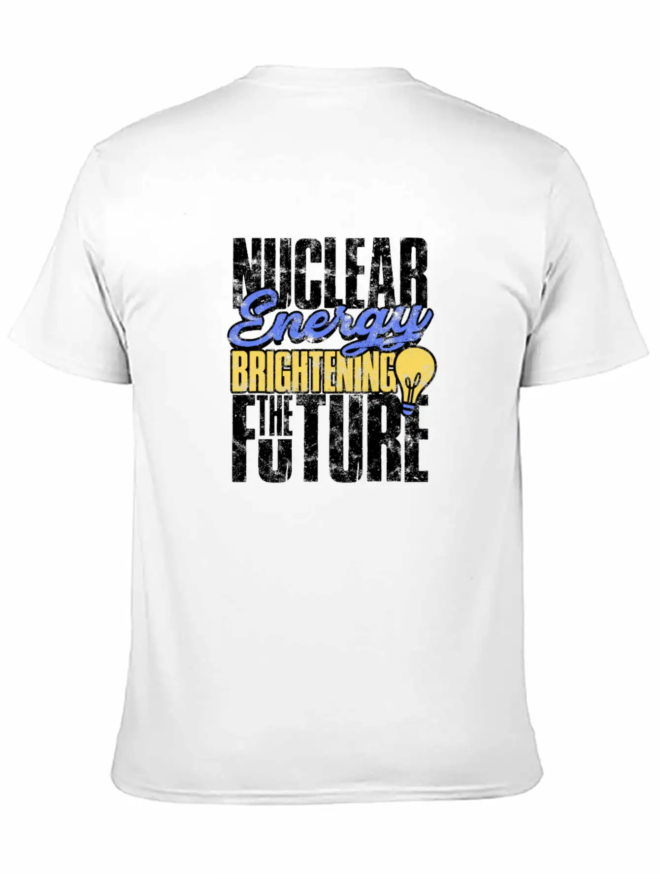 Nuclear Energy: Brightening The Future - Nuclear Basic Graphic T-Shirt ¨C Daily Comfort In Soft Cotton
