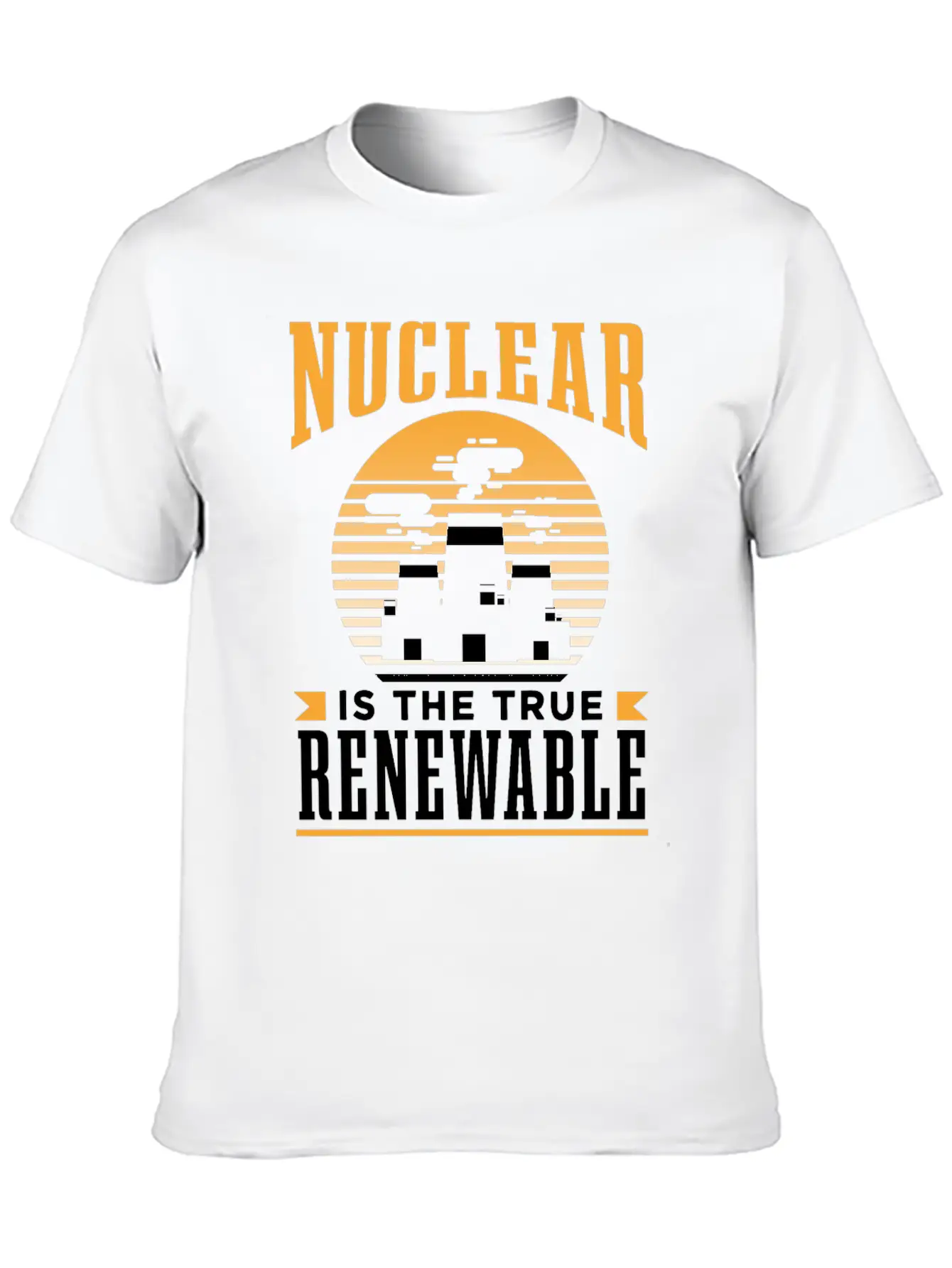 Nuclear Energy Is The True Renewable Power Atomic Essential Cotton Tee For Daily Outfits ¨C Unisex Style