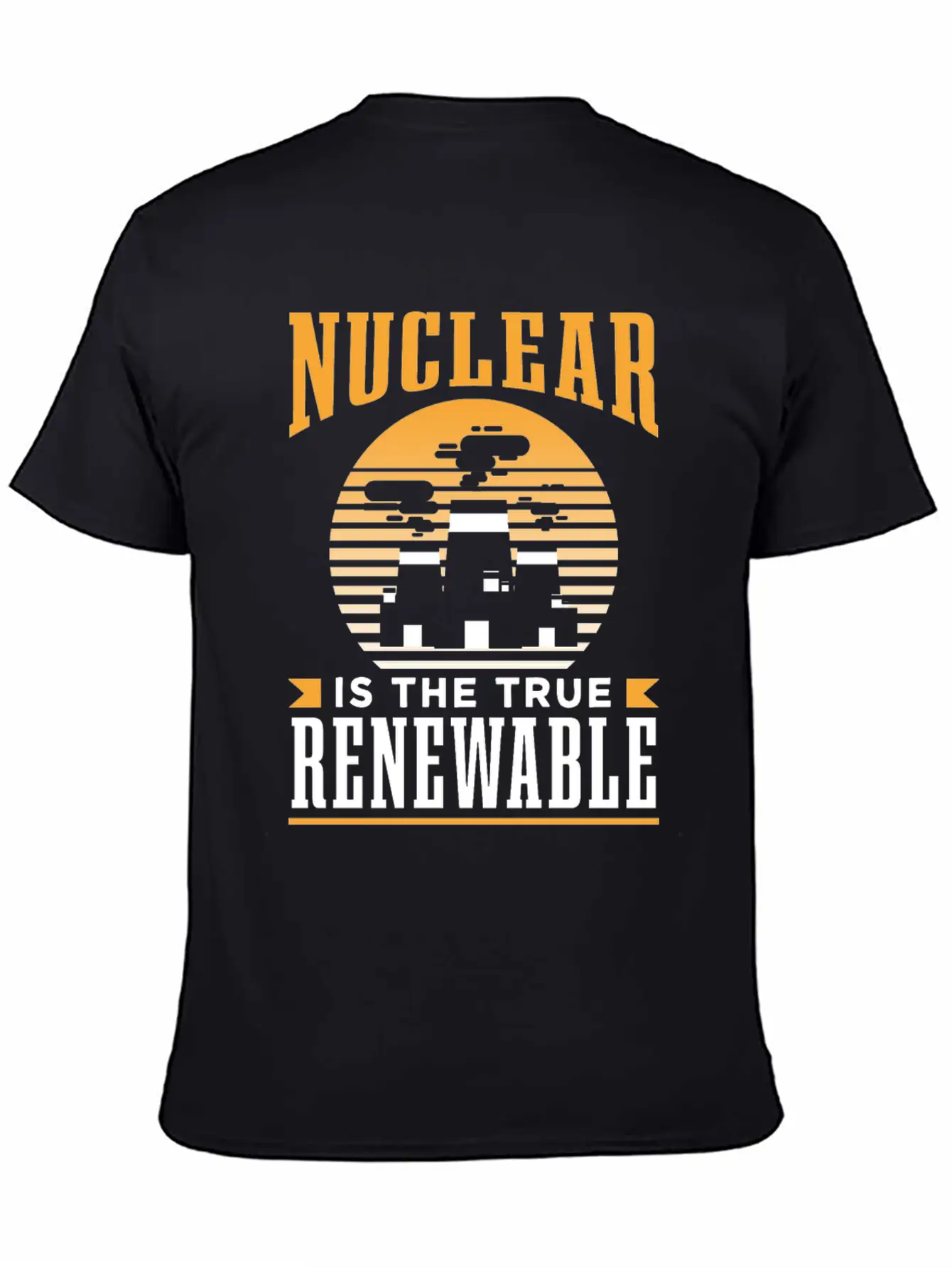 Nuclear Energy Is The True Renewable Power Atomic Essential Cotton Tee For Daily Outfits ¨C Unisex Style