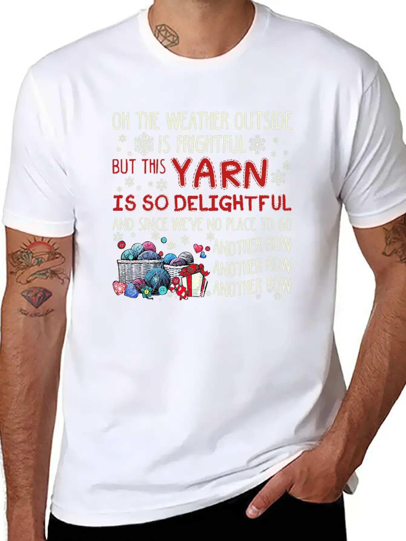 Oh The Weather Outside Is Frightful But This Yarn Basic Graphic T-Shirt ¨C Daily Comfort In Soft Cotton