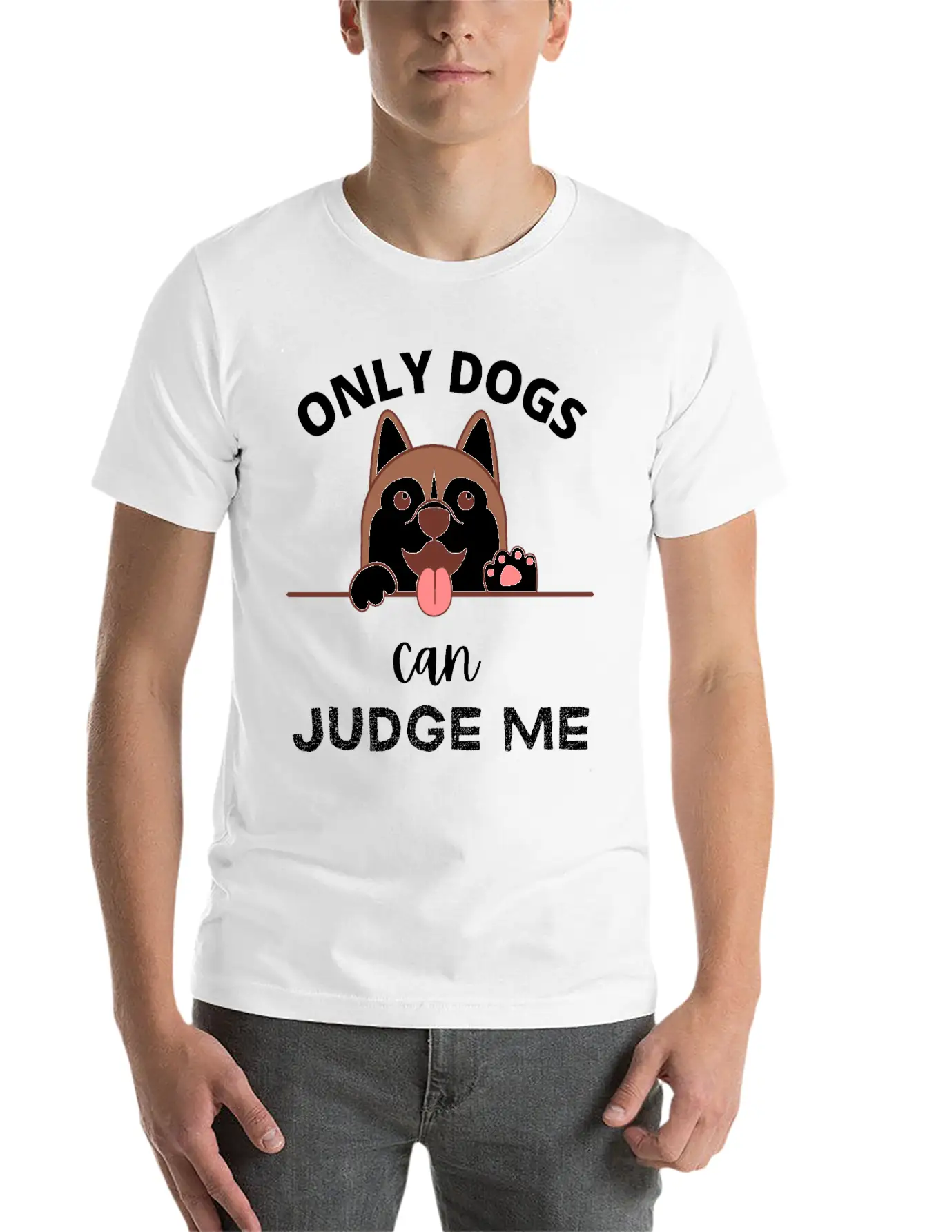 Only Dogs Can Judge Me - Dogs Lovers - Pets Lover Soft Cotton Short Sleeve Tee ¨C Unisex Wardrobe Staple