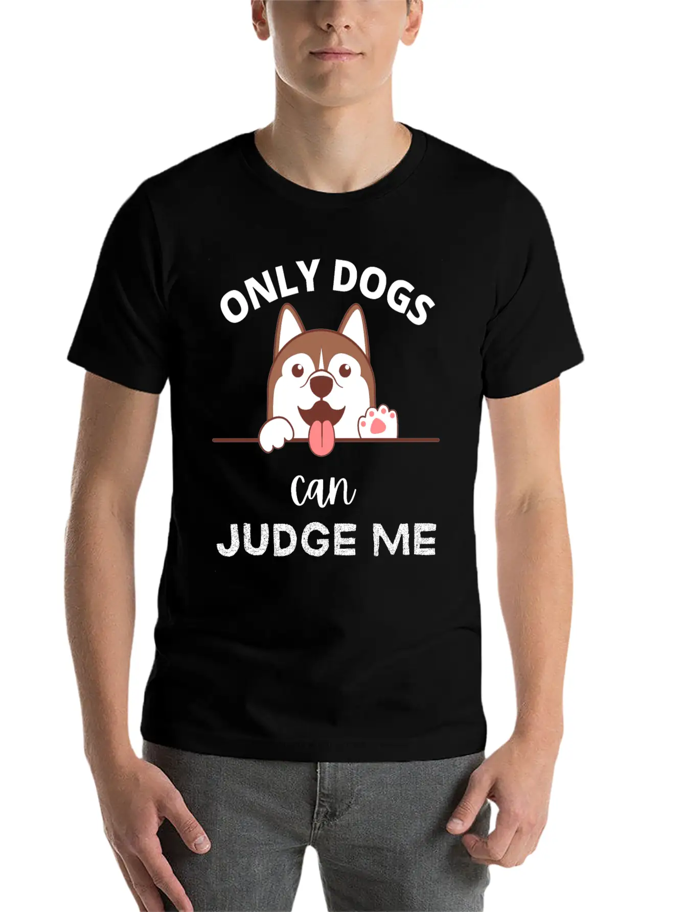 Only Dogs Can Judge Me - Dogs Lovers - Pets Lover Soft Cotton Short Sleeve Tee ¨C Unisex Wardrobe Staple