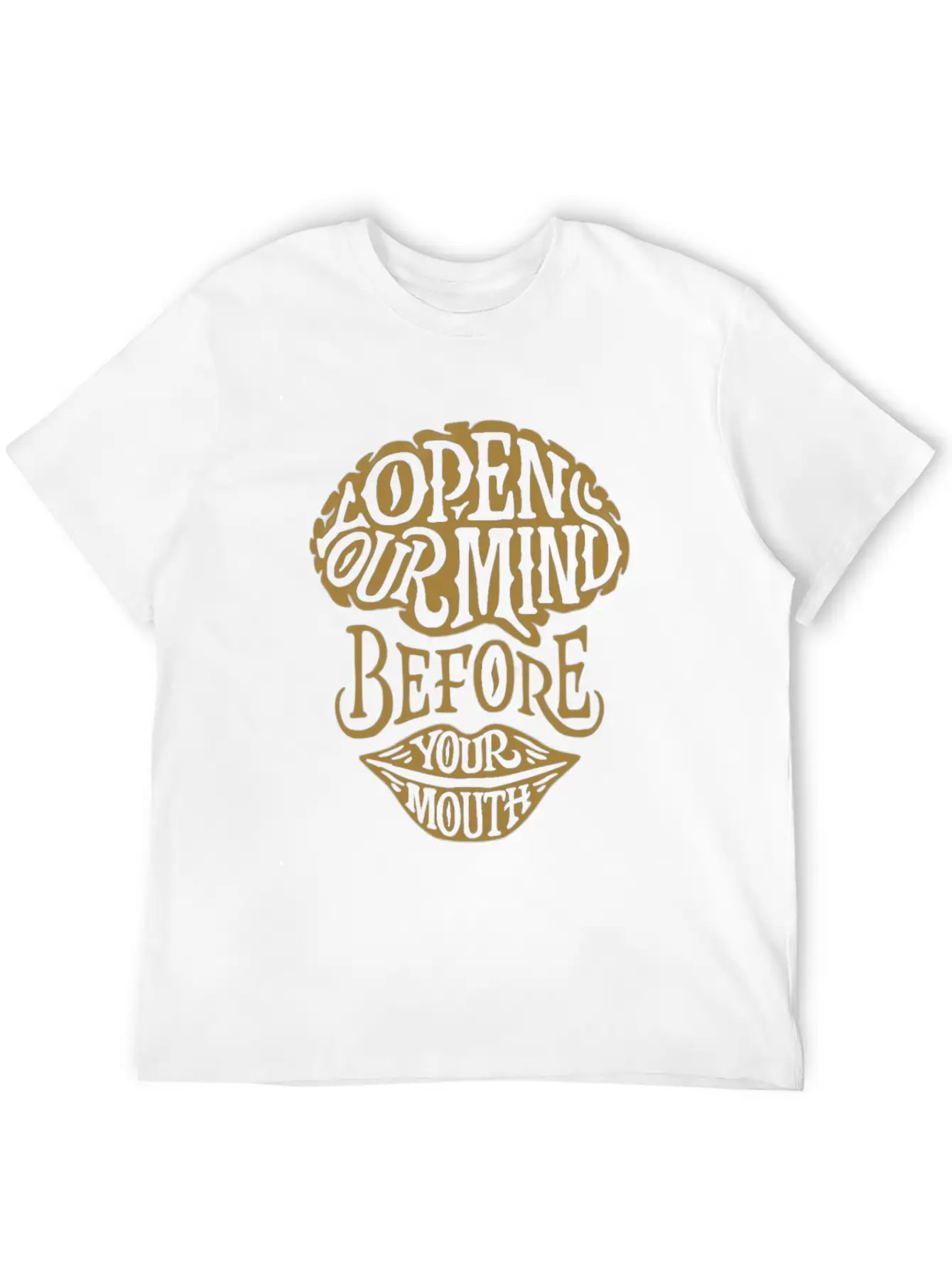 Open Your Mind Before Your Mouth Basic Graphic T-Shirt ¨C Daily Comfort In Soft Cotton
