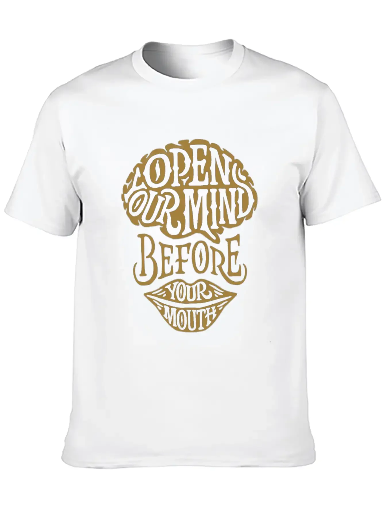 Open Your Mind Before Your Mouth Basic Graphic T-Shirt ¨C Daily Comfort In Soft Cotton