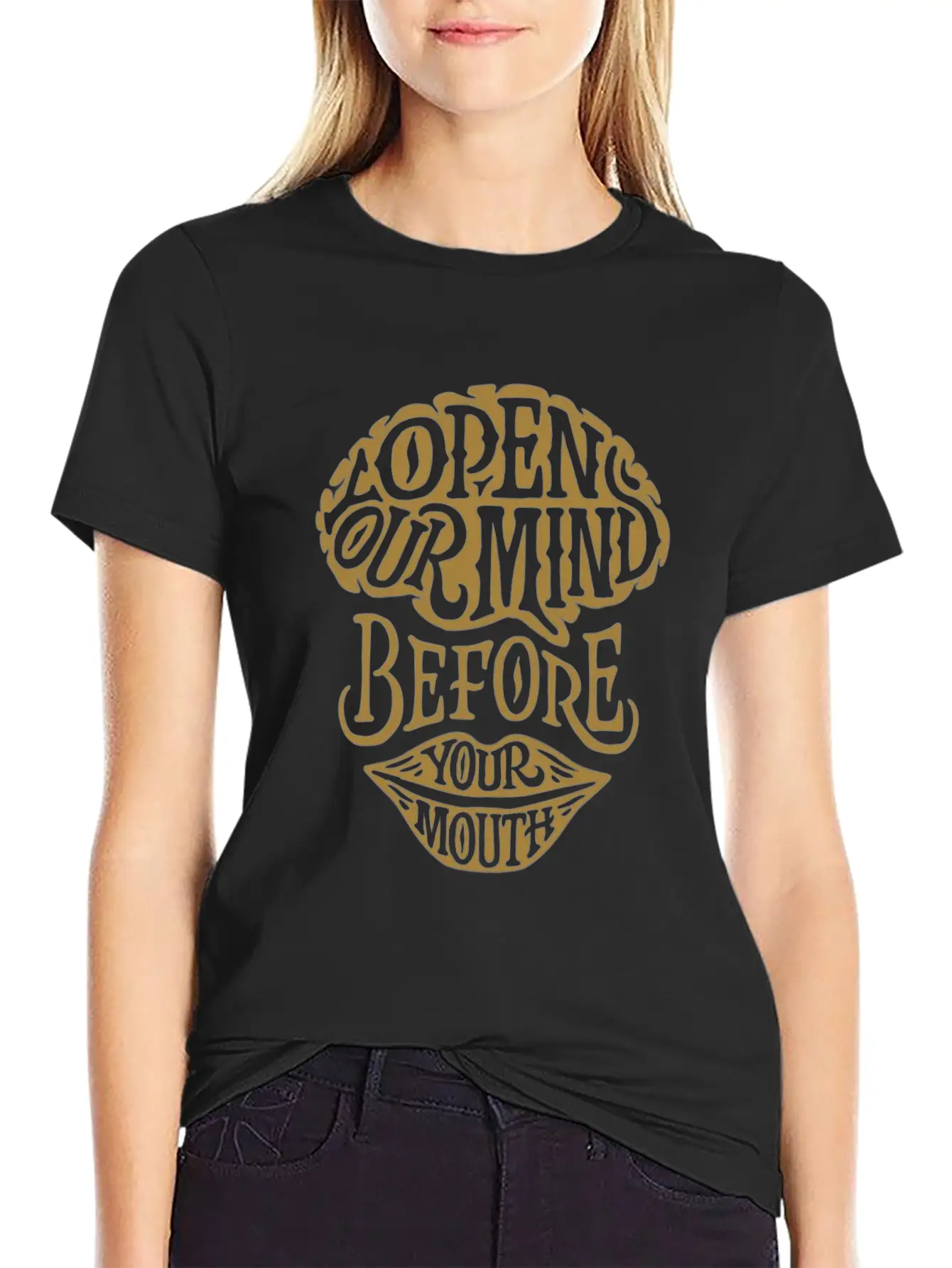 Open Your Mind Before Your Mouth Basic Graphic T-Shirt ¨C Daily Comfort In Soft Cotton