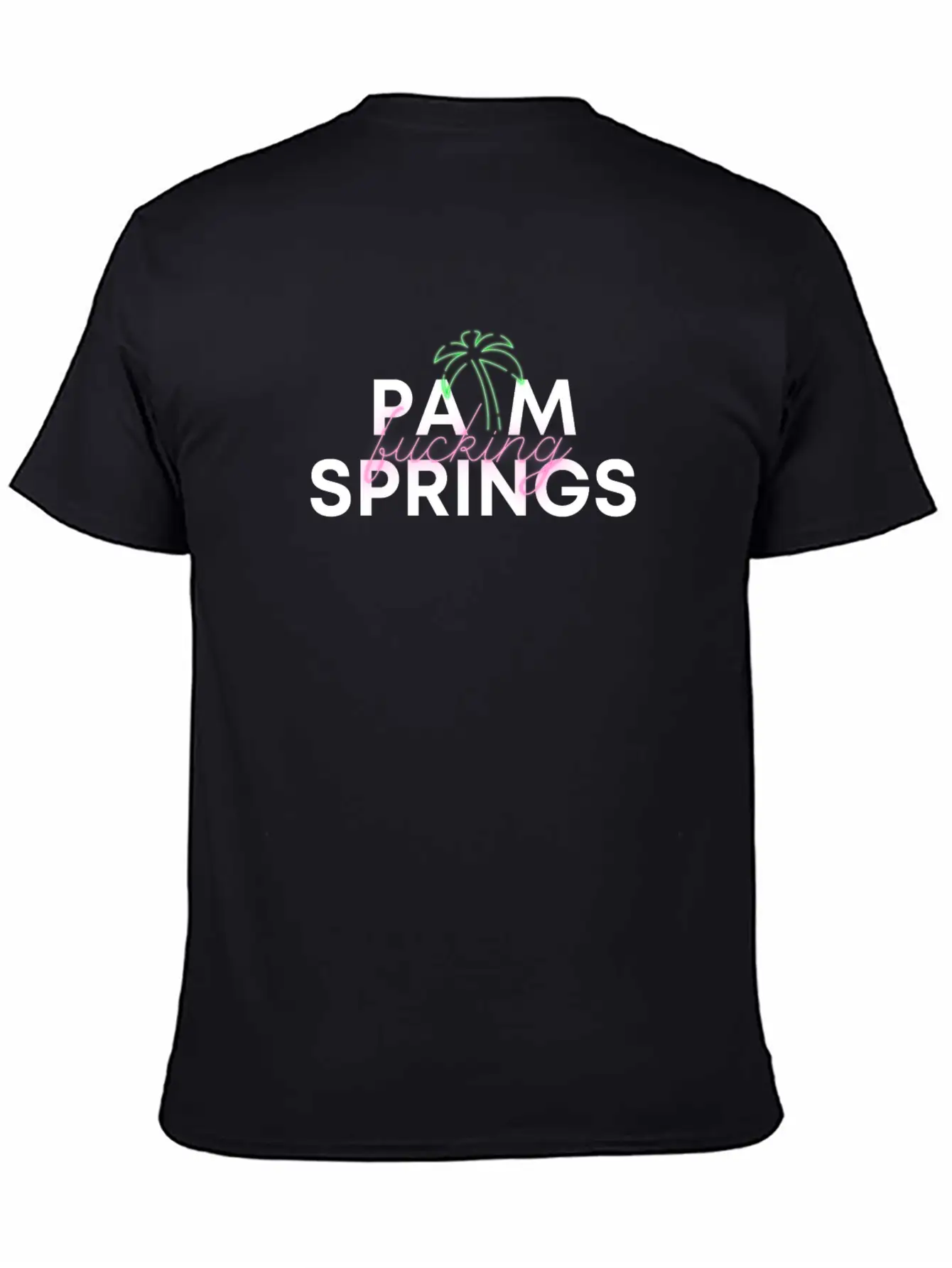 Palm F@@king Springs Basic Graphic T-Shirt ¨C Daily Comfort In Soft Cotton