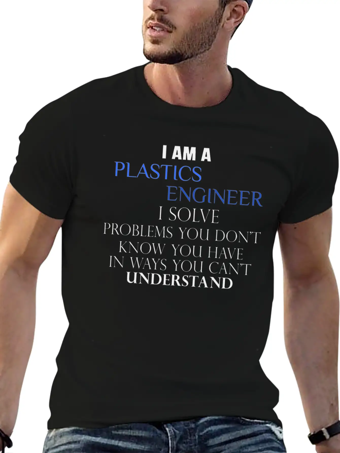 Plastics Engineer - I Am A Plastics Engineer I Sol Essential Cotton Tee For Daily Outfits ¨C Unisex Style