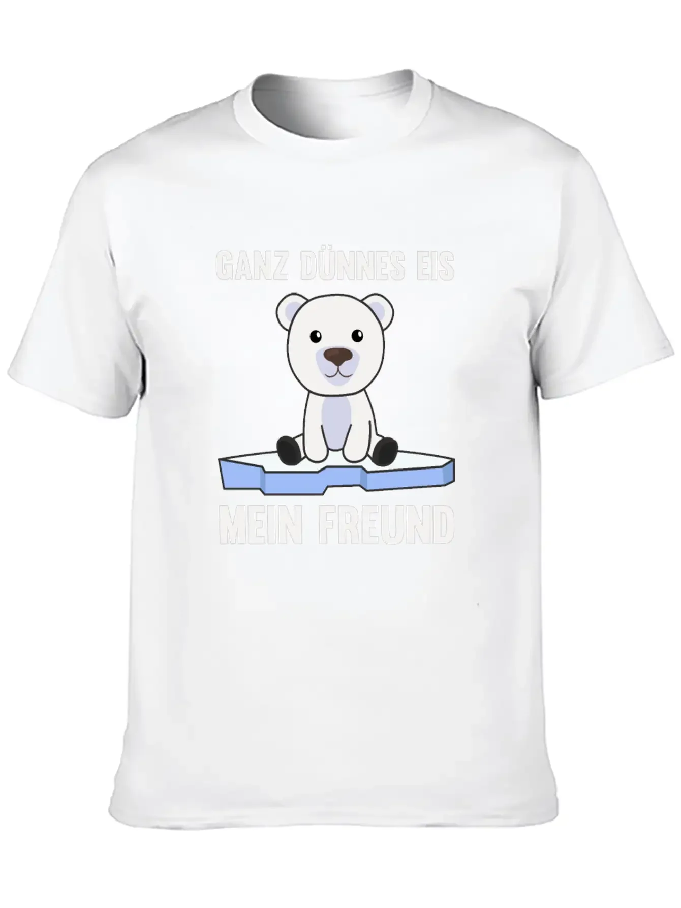 Polar Bear Thin Ice Cream My Friend Funny Saying Soft Cotton Short Sleeve Tee ¨C Unisex Wardrobe Staple