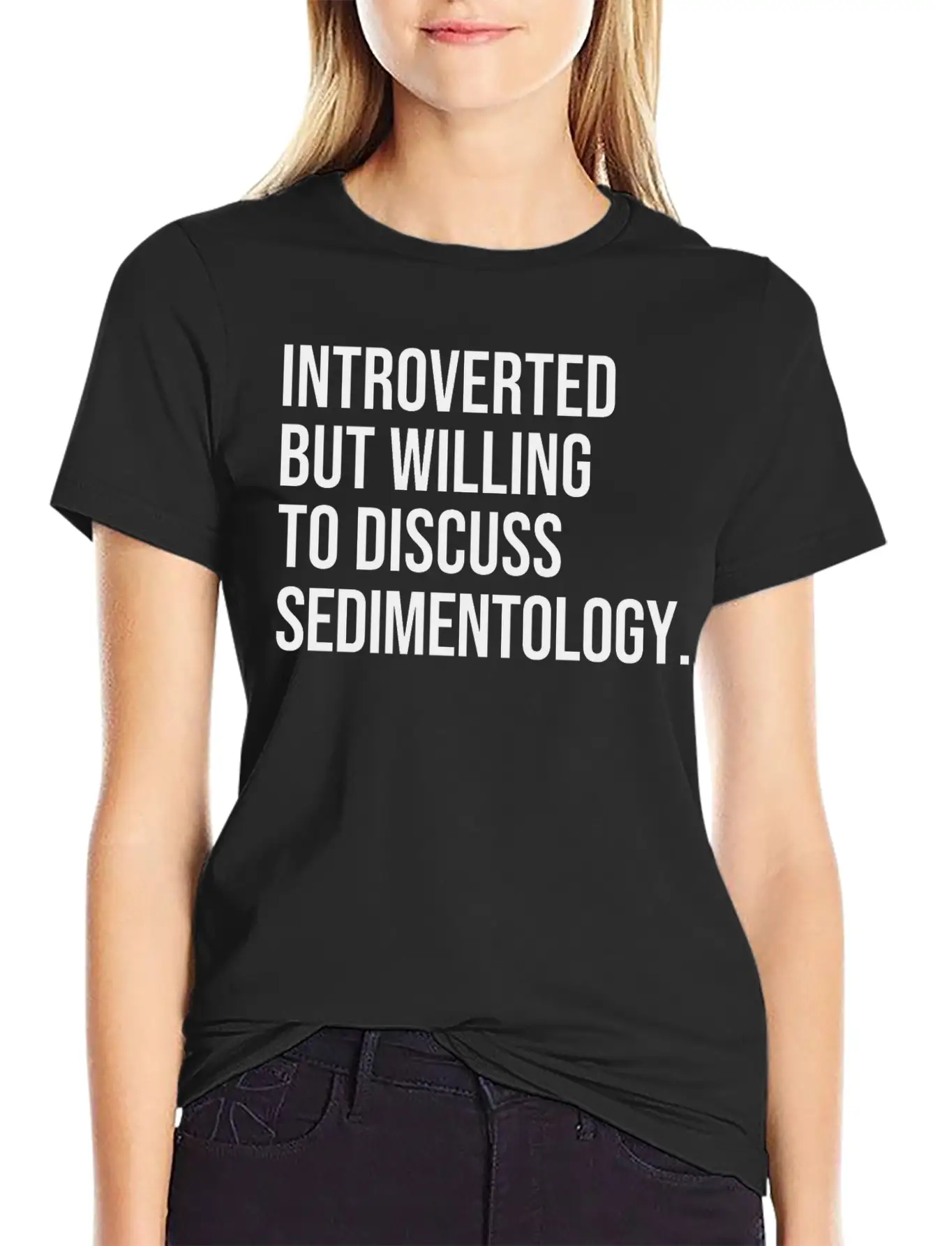 Sedimentology Funny Introverted Sedimentologist Essential Cotton Tee For Daily Outfits ¨C Unisex Style