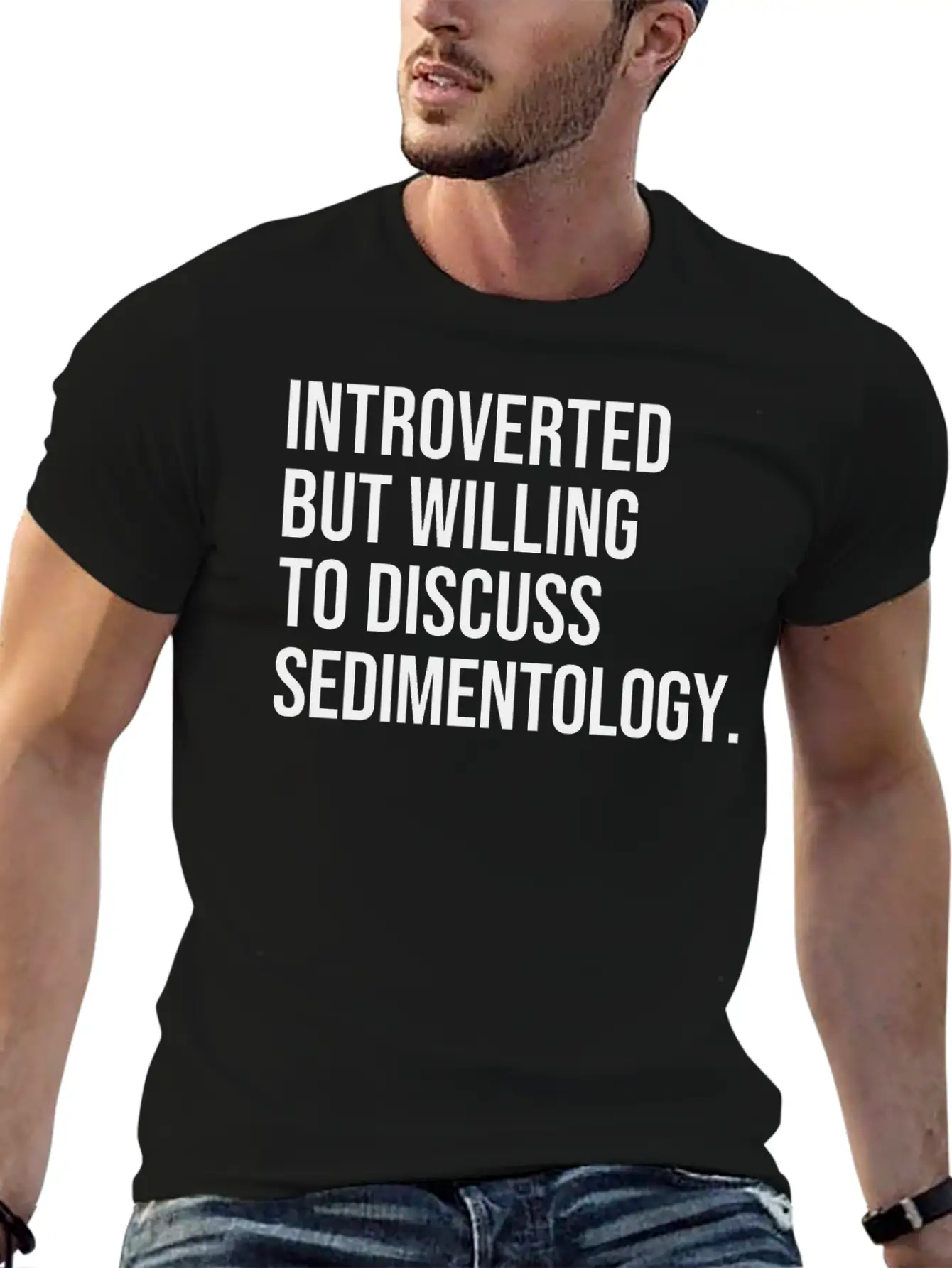 Sedimentology Funny Introverted Sedimentologist Essential Cotton Tee For Daily Outfits ¨C Unisex Style