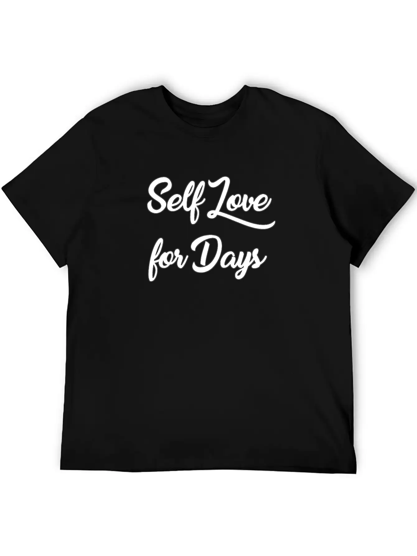 Self Love For Days Basic Graphic T-Shirt ¨C Daily Comfort In Soft Cotton