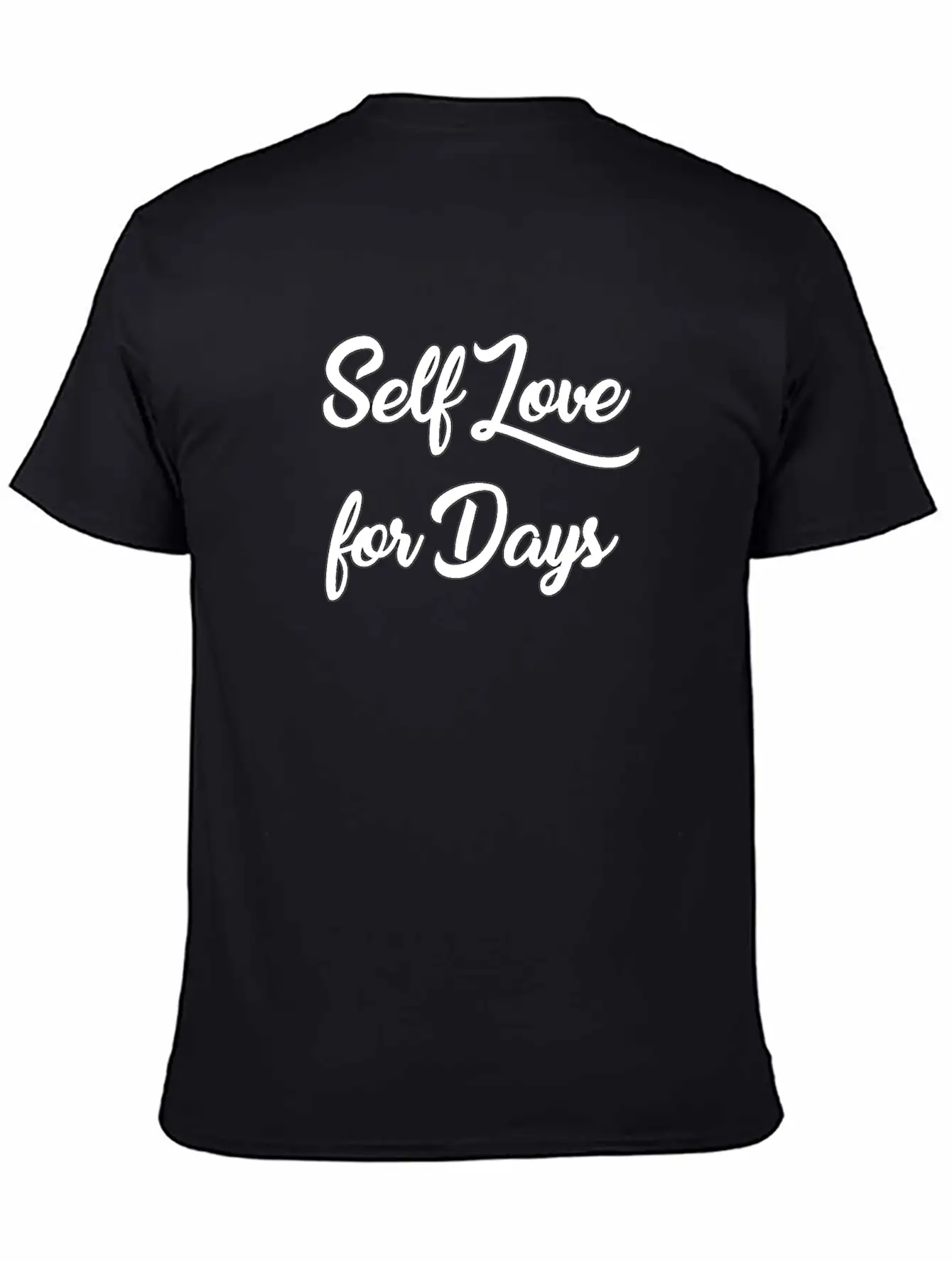 Self Love For Days Basic Graphic T-Shirt ¨C Daily Comfort In Soft Cotton