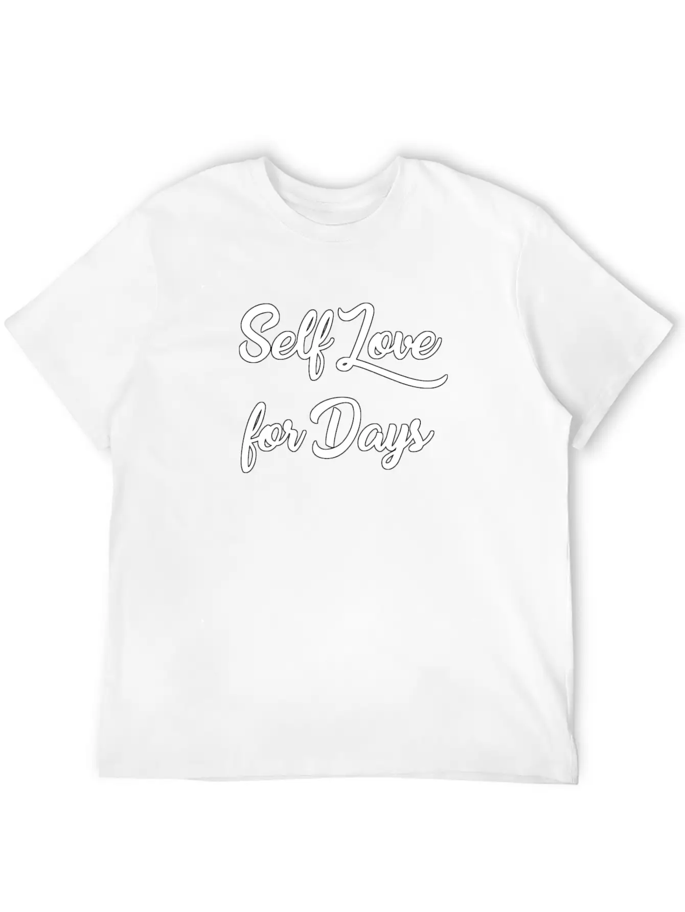 Self Love For Days Basic Graphic T-Shirt ¨C Daily Comfort In Soft Cotton
