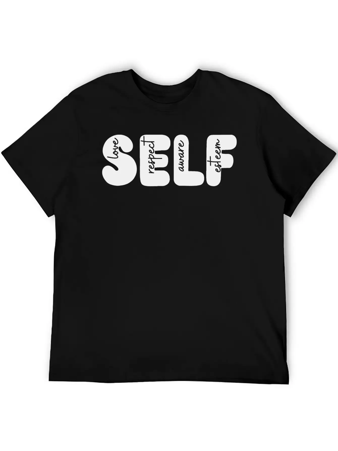 Self Love, Self Respect, Self Aware, Self Esteem Basic Graphic T-Shirt ¨C Daily Comfort In Soft Cotton