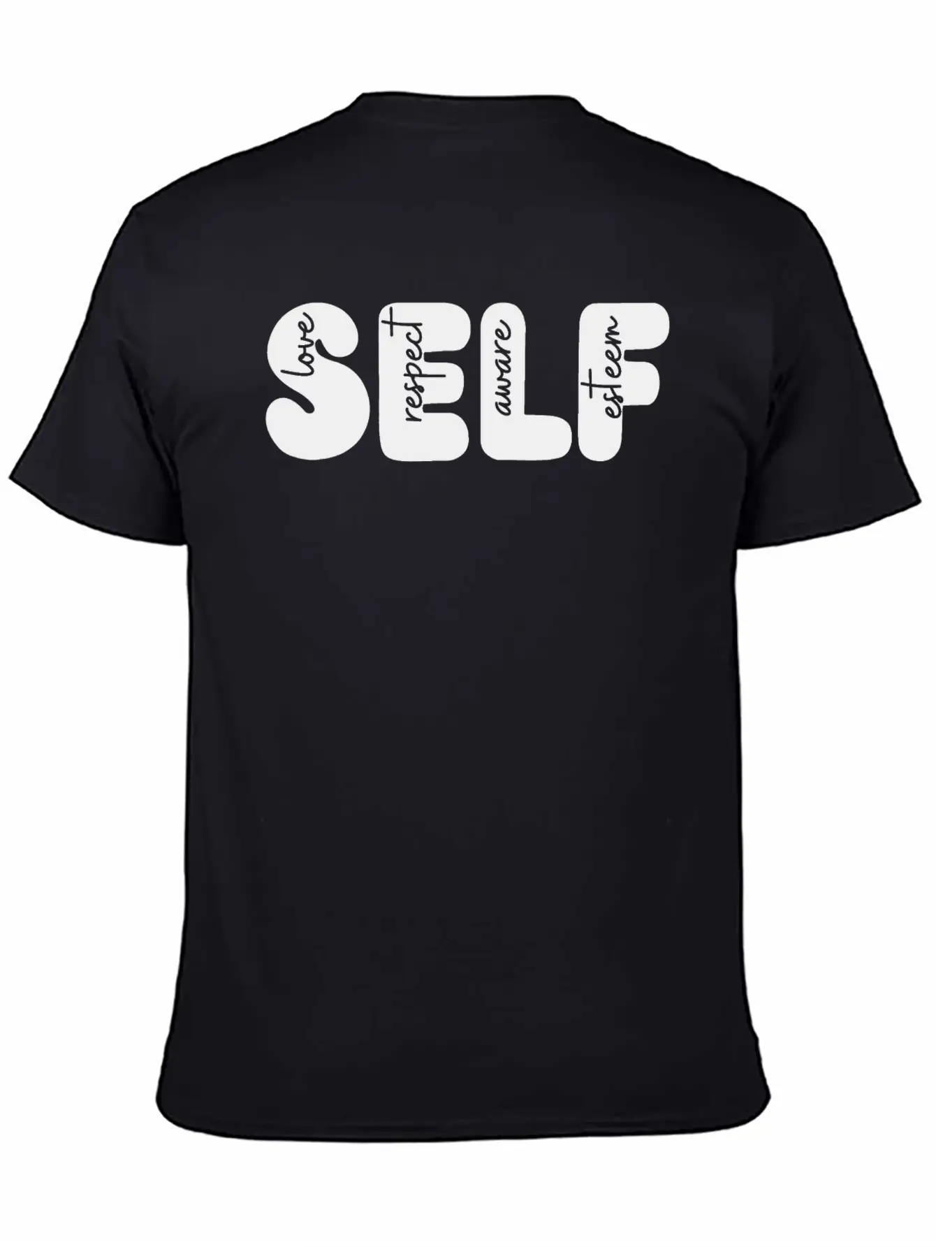 Self Love, Self Respect, Self Aware, Self Esteem Basic Graphic T-Shirt ¨C Daily Comfort In Soft Cotton