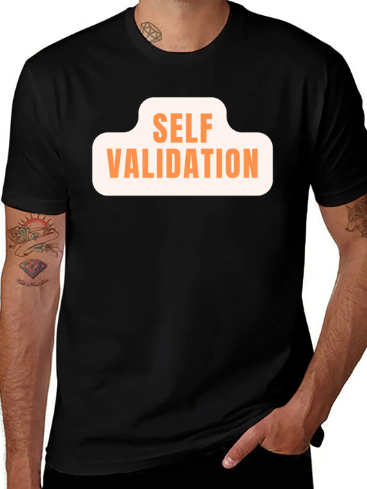 Self Validation : Reflecting Inner Truth Basic Graphic T-Shirt ¨C Daily Comfort In Soft Cotton