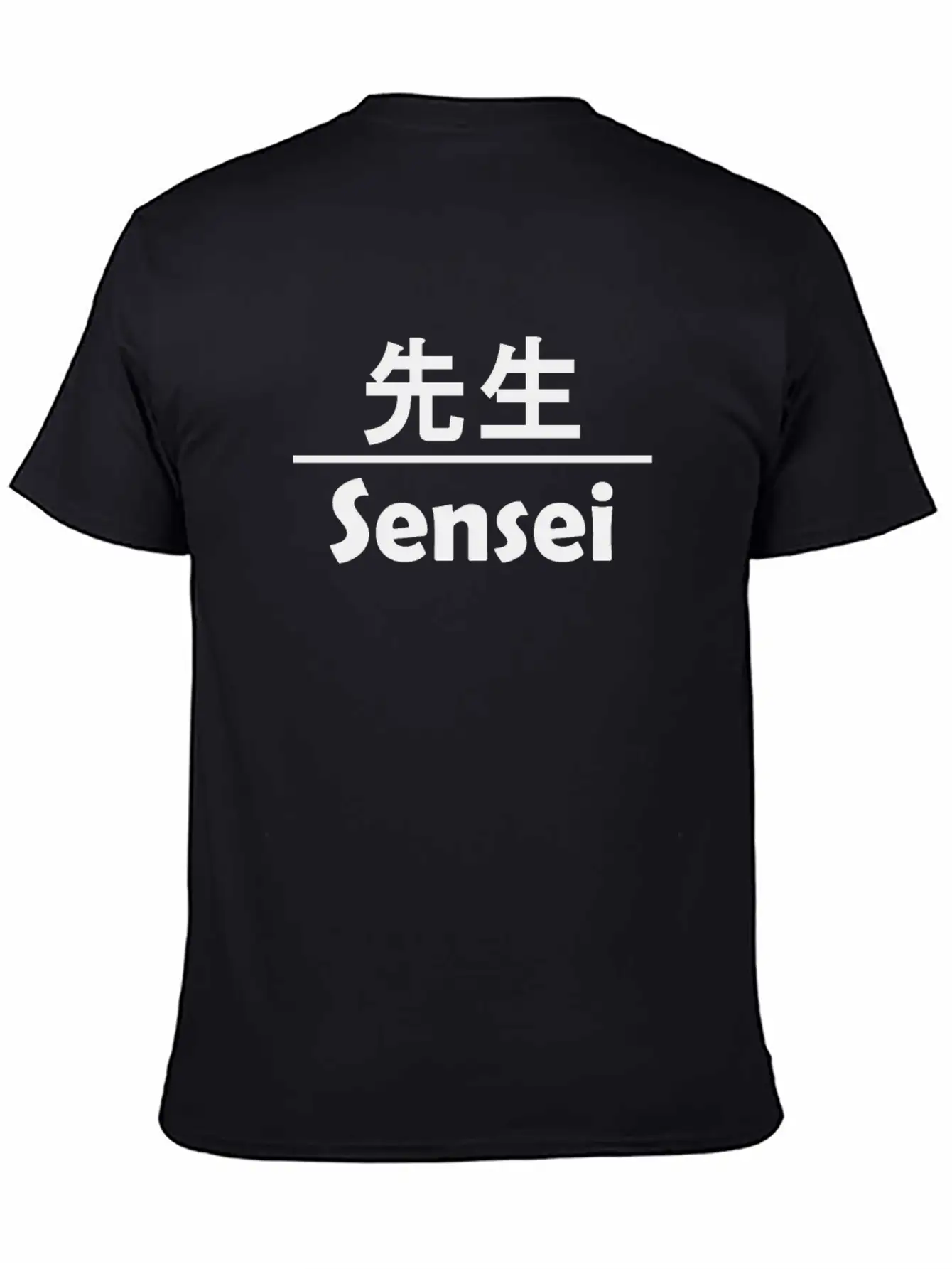 Sensei In Kanji - Cool Anime Japanese Nerd B Soft Cotton Short Sleeve Tee ¨C Unisex Wardrobe Staple