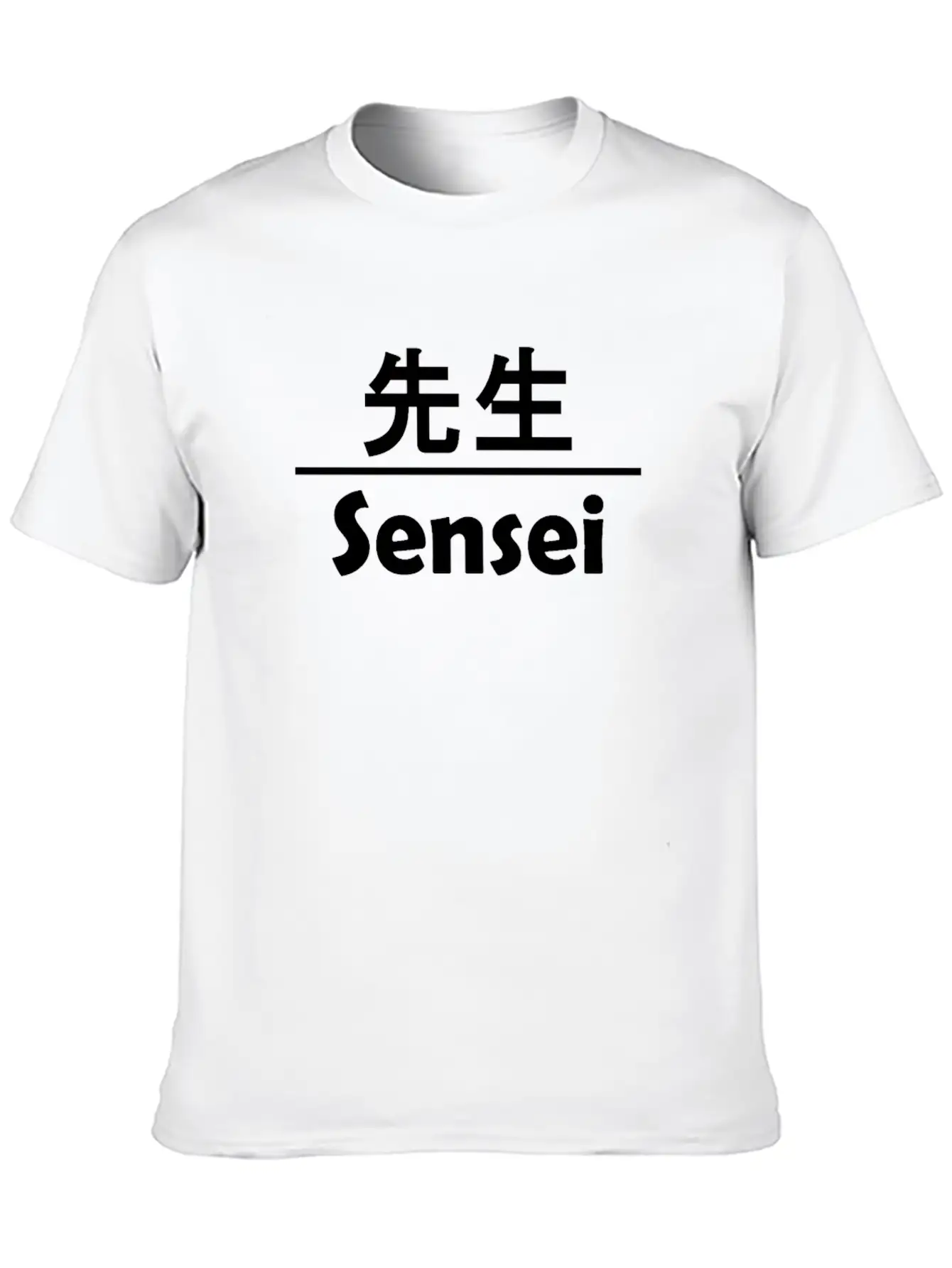 Sensei In Kanji - Cool Anime Japanese Nerd B Soft Cotton Short Sleeve Tee ¨C Unisex Wardrobe Staple