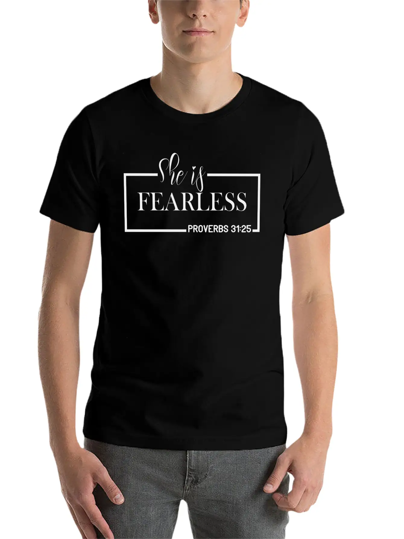 She Is Fearless Basic Graphic T-Shirt ¨C Daily Comfort In Soft Cotton