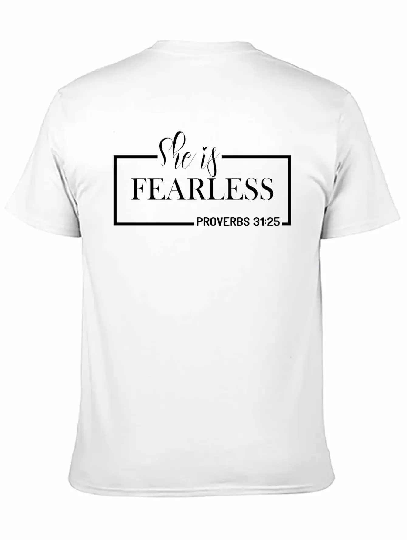 She Is Fearless Basic Graphic T-Shirt ¨C Daily Comfort In Soft Cotton
