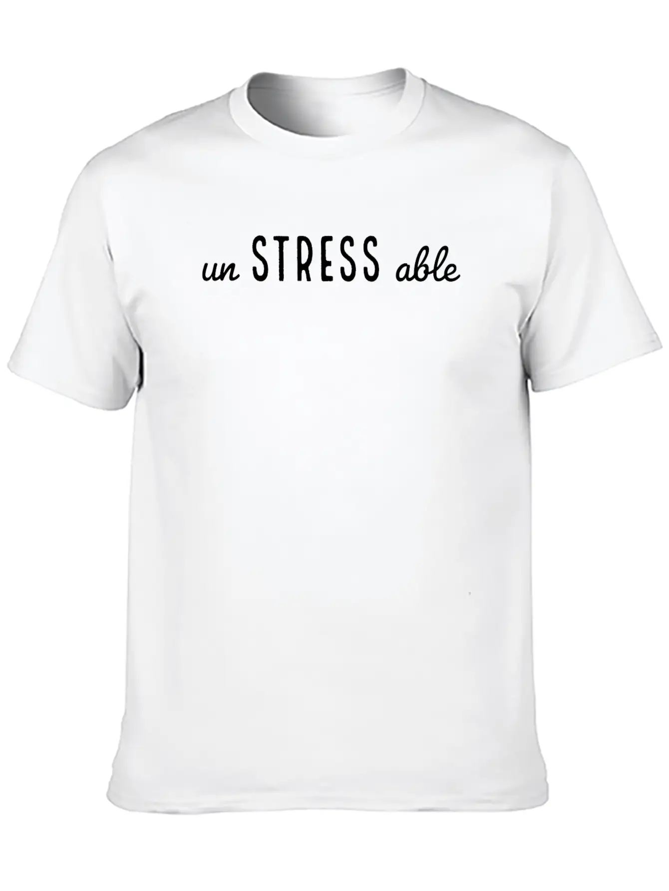 Simple Un Stress Able Typography Essential Cotton Tee For Daily Outfits ¨C Unisex Style