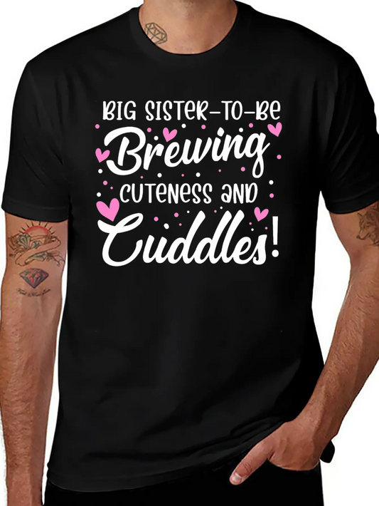 Sister Big Sister To Be Soft Cotton Short Sleeve Tee ¨C Unisex Wardrobe Staple