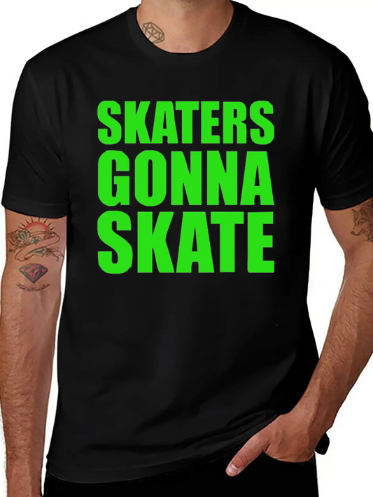 Skaters Gonna Skate Soft Cotton Short Sleeve Tee ¨C Unisex Wardrobe Staple