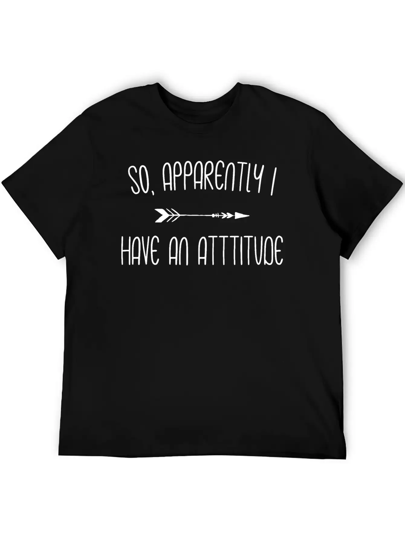So Apparently I Have An Attitude Essential Cotton Tee For Daily Outfits ¨C Unisex Style