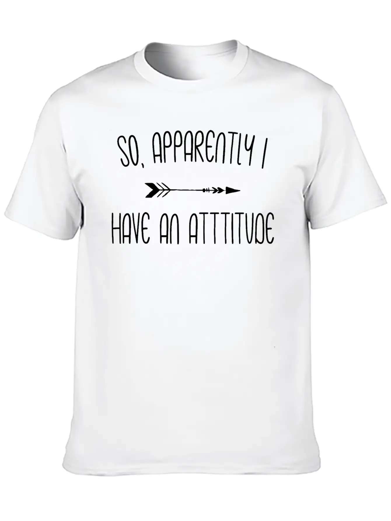 So Apparently I Have An Attitude Essential Cotton Tee For Daily Outfits ¨C Unisex Style