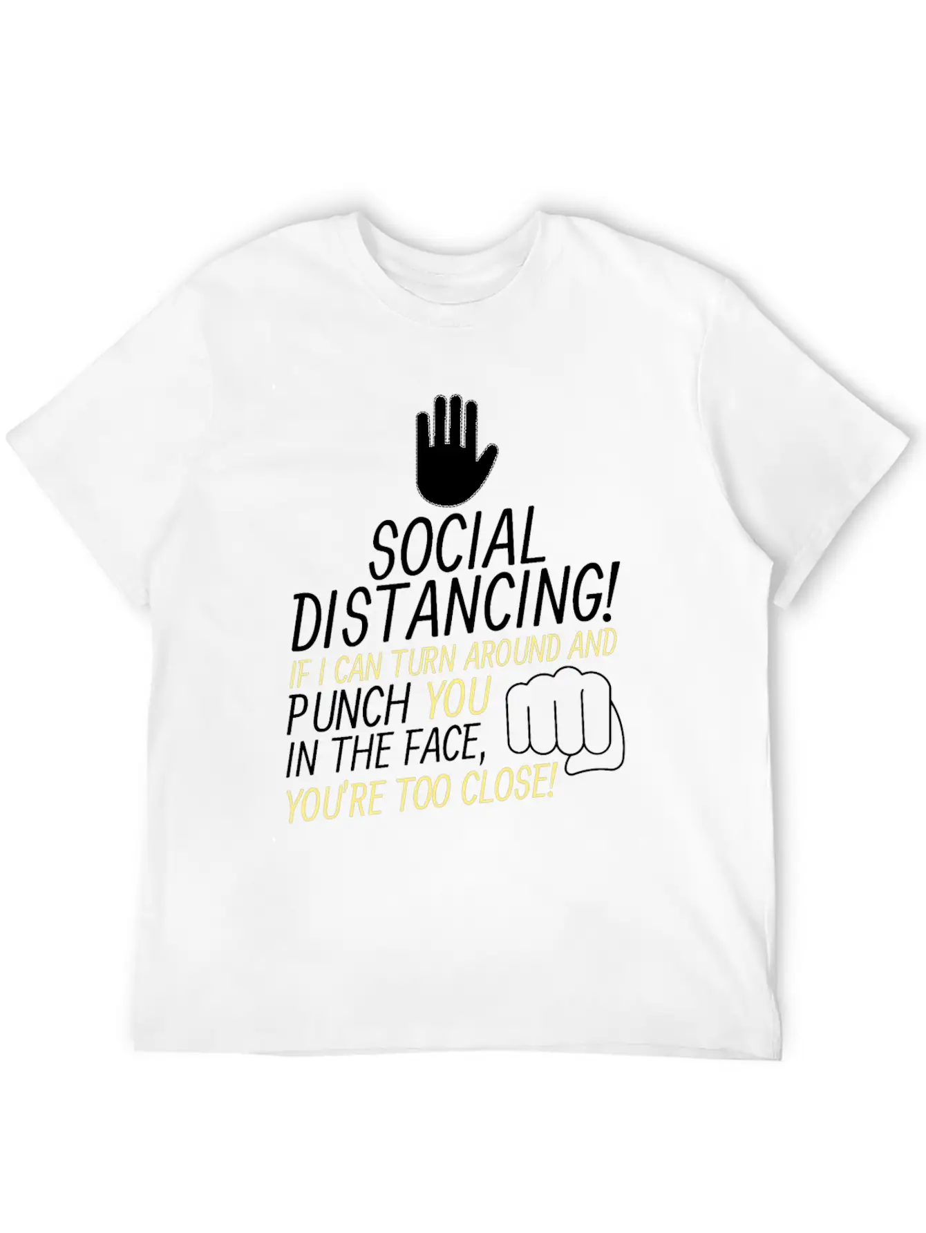 Social Distancing If I Can Turn Around And Punch Basic Graphic T-Shirt ¨C Daily Comfort In Soft Cotton