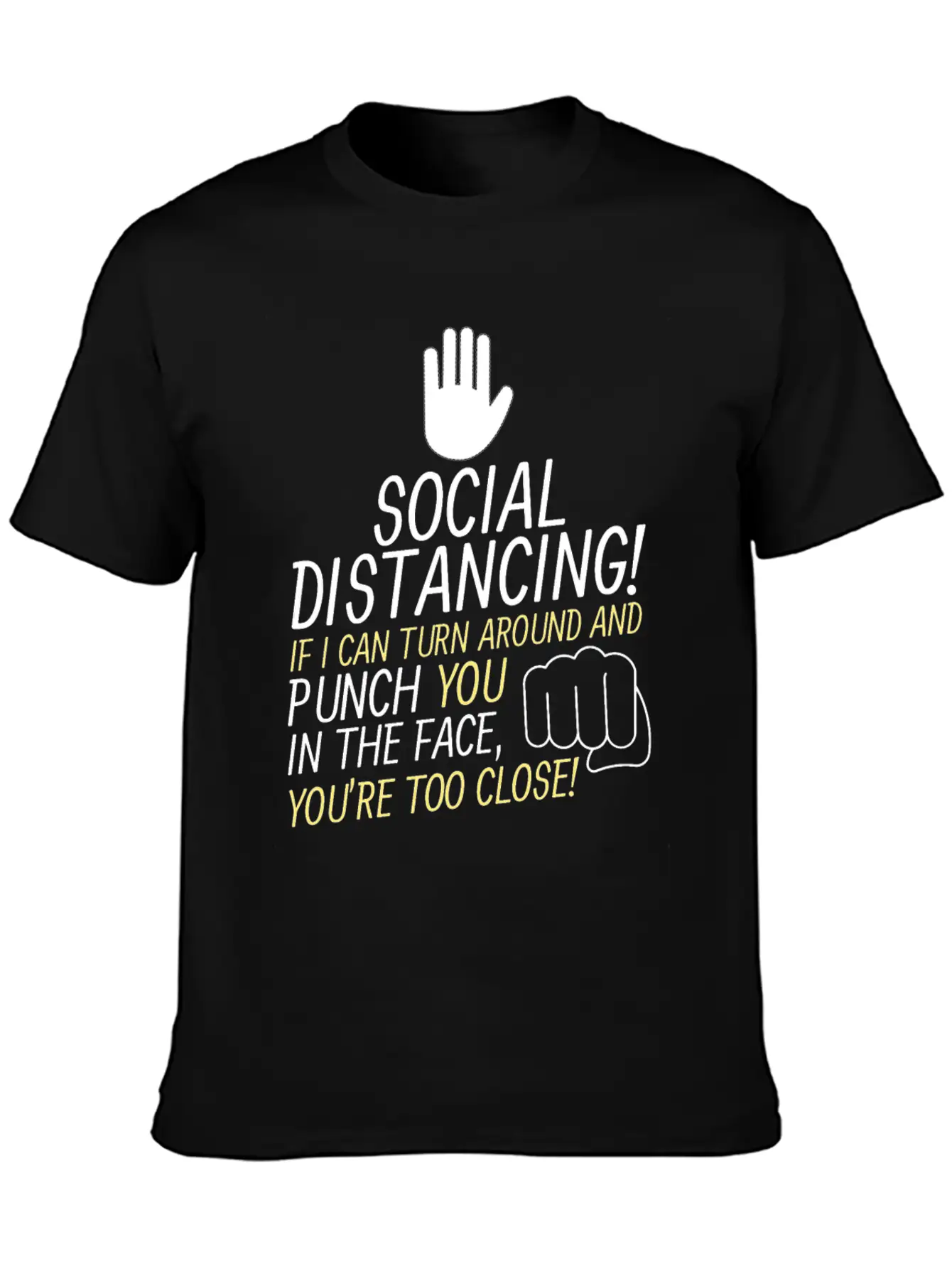 Social Distancing If I Can Turn Around And Punch Basic Graphic T-Shirt ¨C Daily Comfort In Soft Cotton