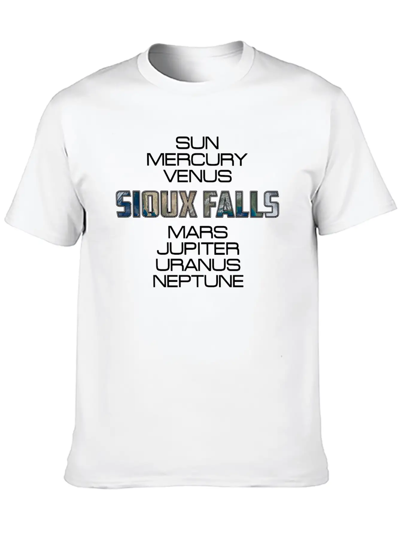 Solar System Planet Earth Sioux Falls Gift Basic Graphic T-Shirt ¨C Daily Comfort In Soft Cotton