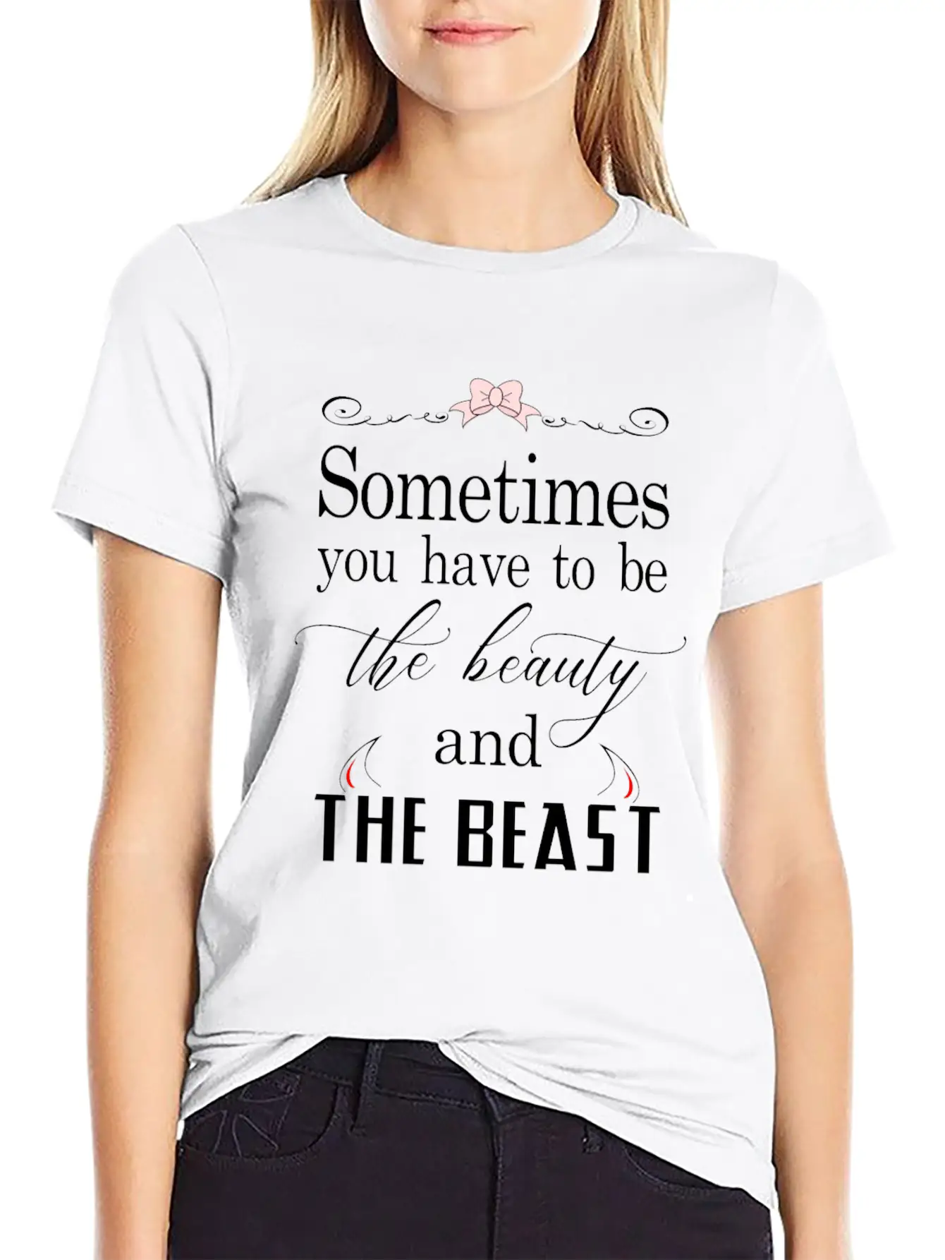 Sometimes You Have To Be The Beauty And The Beast Essential Cotton Tee For Daily Outfits ¨C Unisex Style