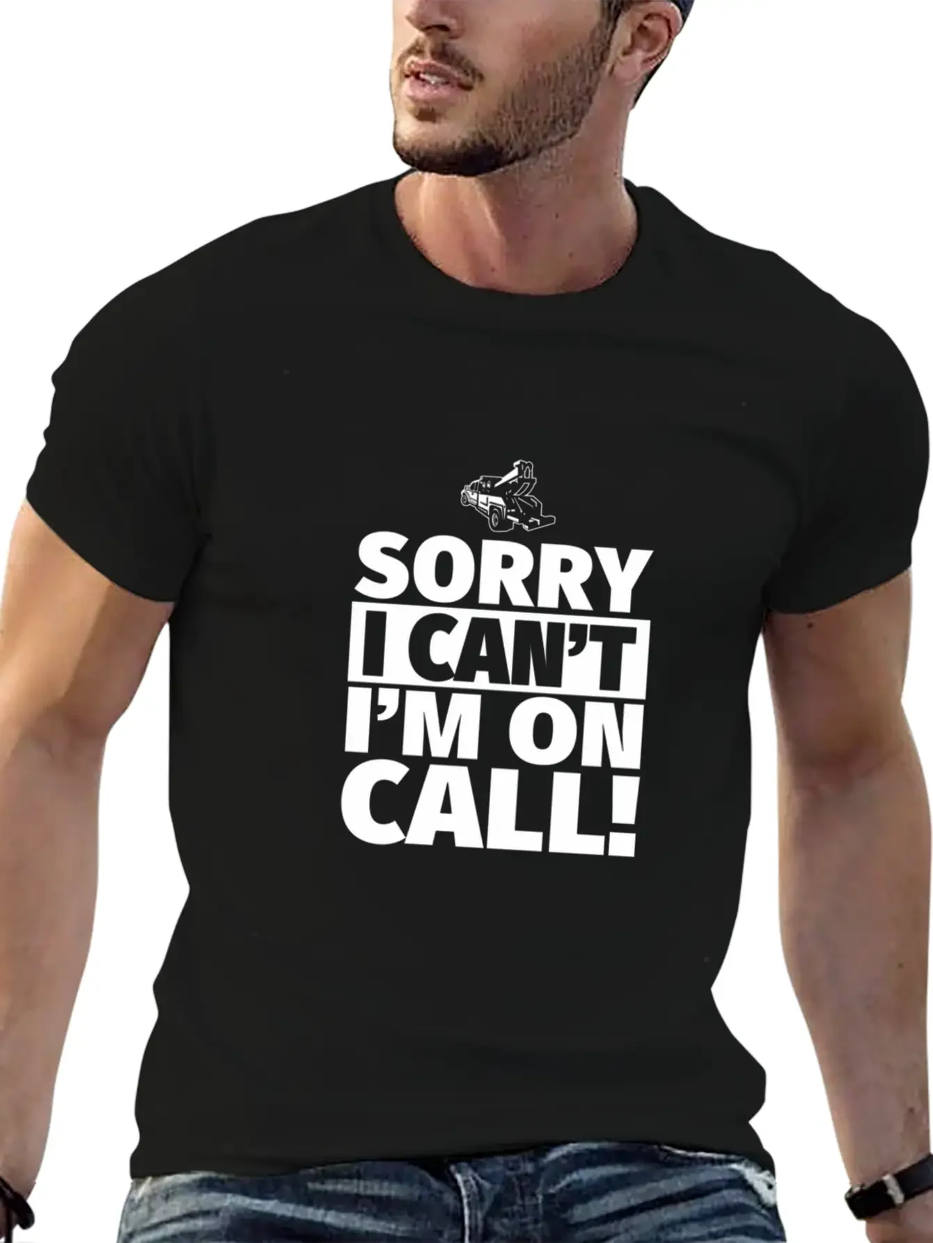 Sorry I Can'T I'M On Call - On Call Tow Truck Driv Basic Graphic T-Shirt ¨C Daily Comfort In Soft Cotton