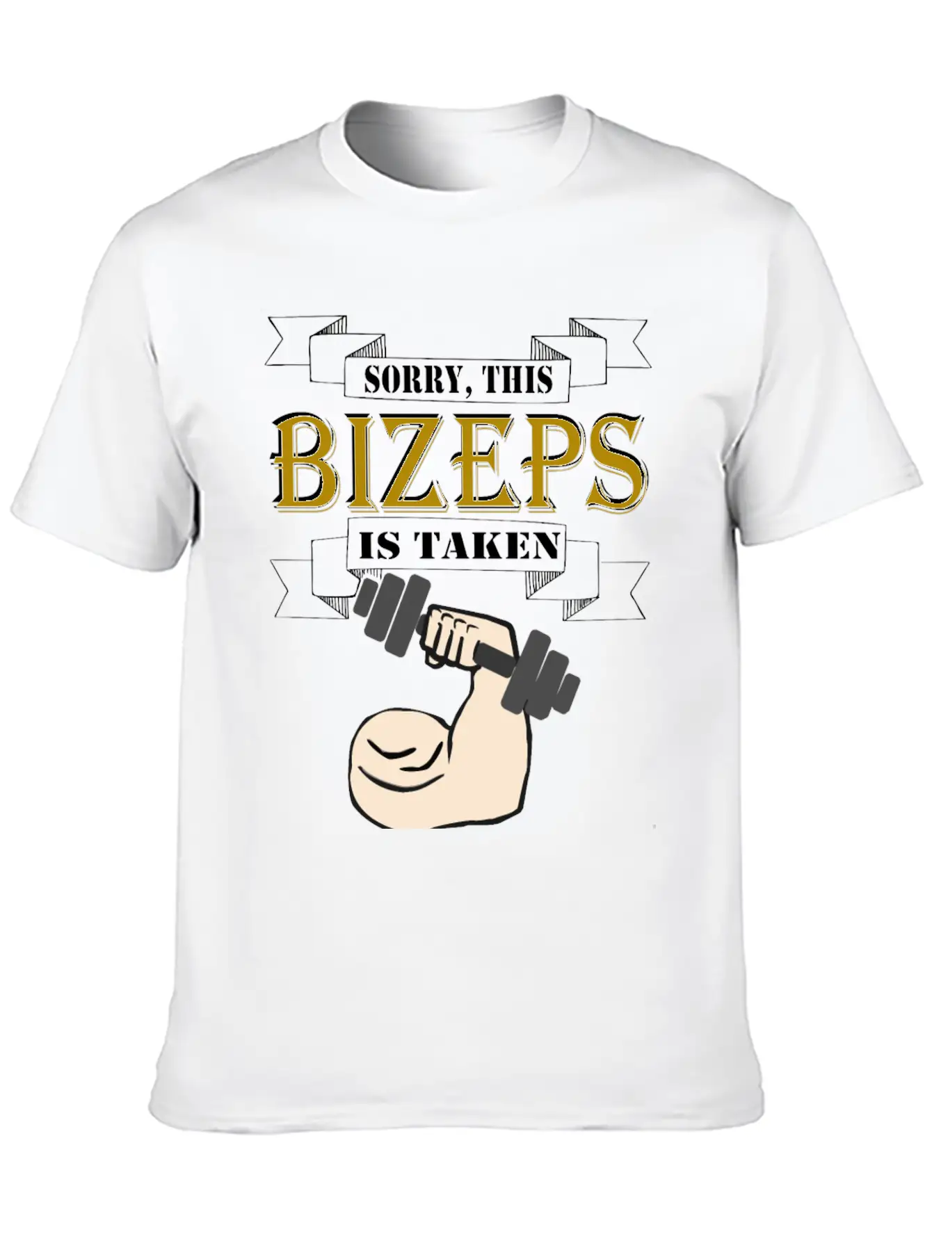 Sorry This Bizeps Is Taken Basic Graphic T-Shirt ¨C Daily Comfort In Soft Cotton