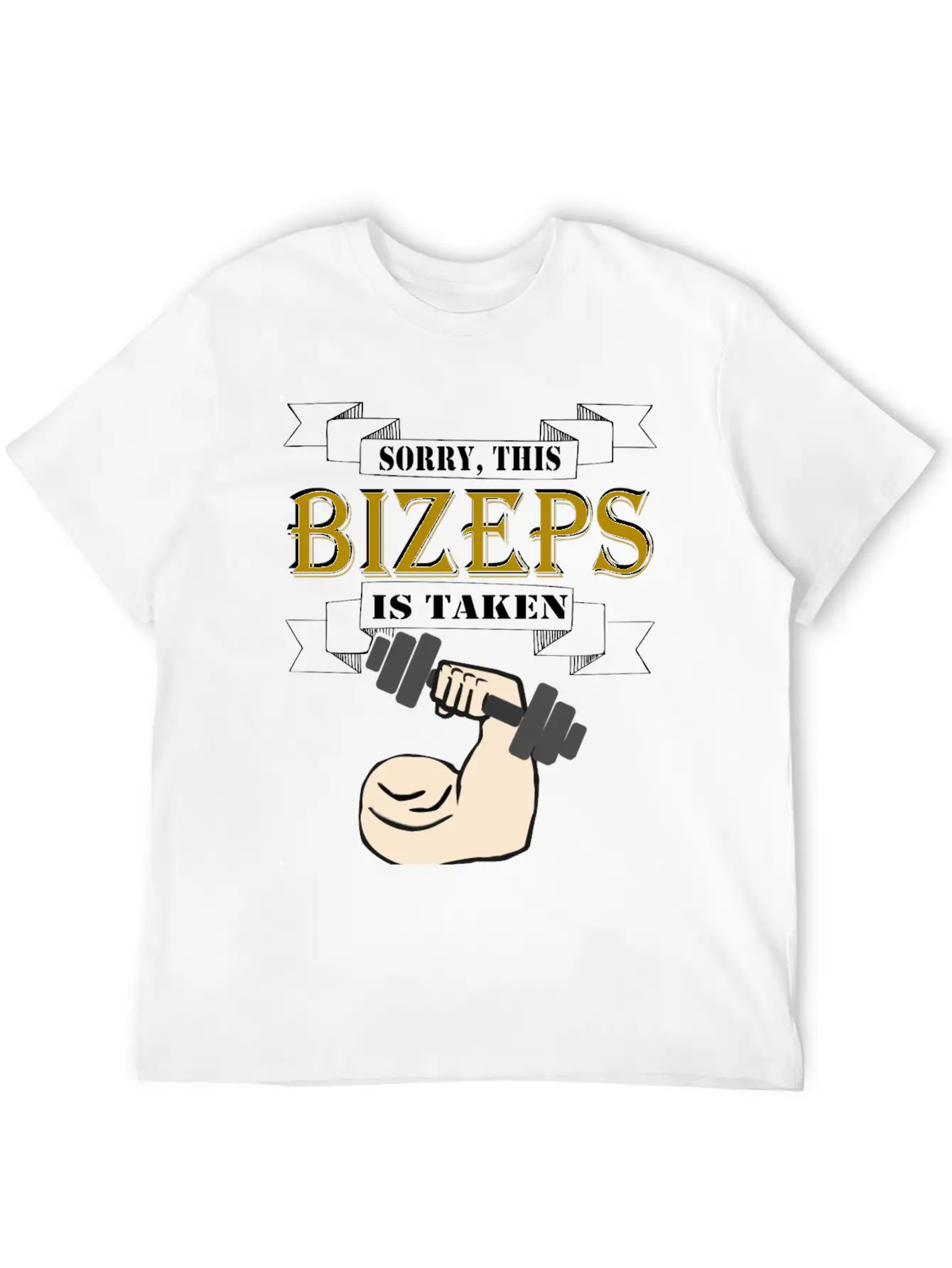 Sorry This Bizeps Is Taken Basic Graphic T-Shirt ¨C Daily Comfort In Soft Cotton