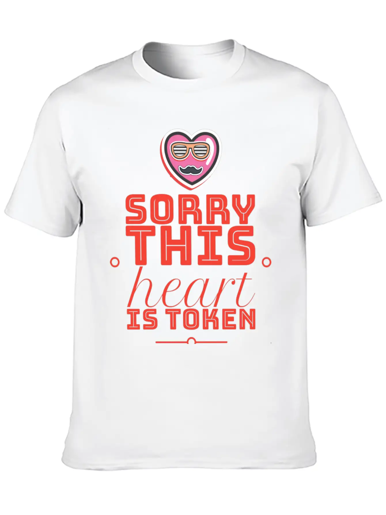 Sorry This Heart Is Token Essential Cotton Tee For Daily Outfits ¨C Unisex Style
