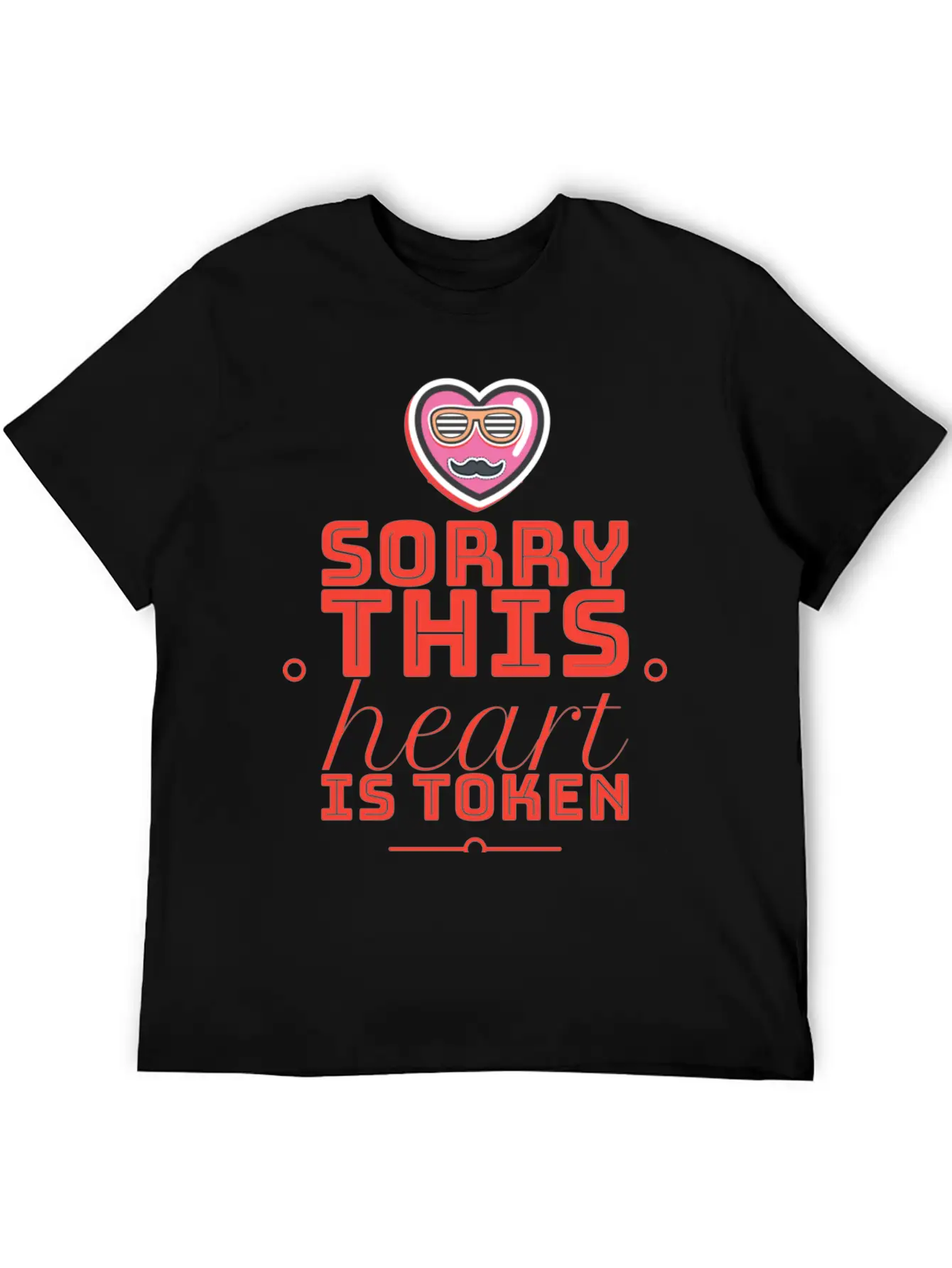Sorry This Heart Is Token Essential Cotton Tee For Daily Outfits ¨C Unisex Style